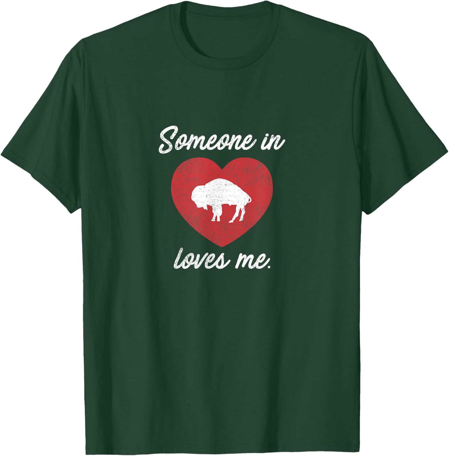 Someone In Buffalo Loves Me - Buffalo New York Shirt T-Shirt - T-Shirt | Forest