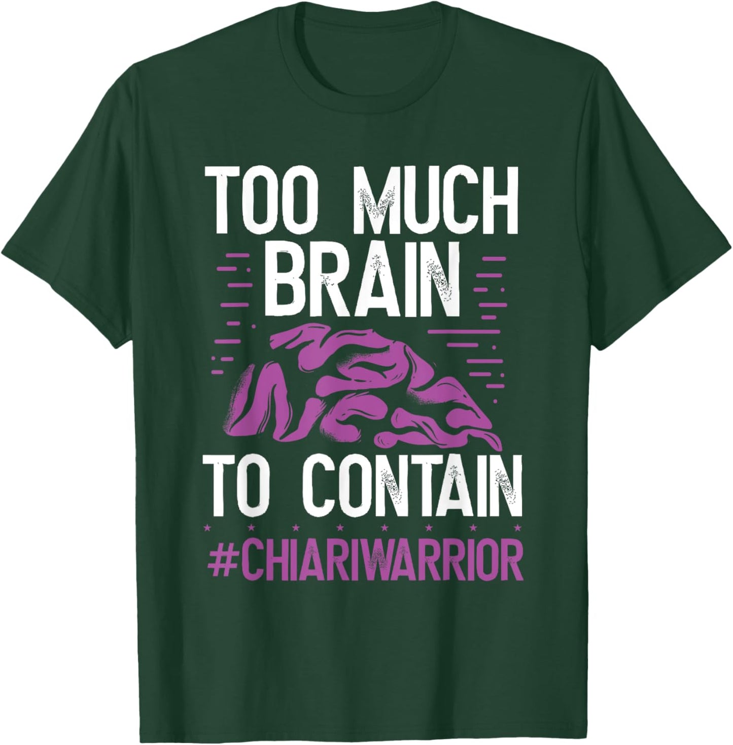 Chiari Malformation Awareness Too much Brain Purple Ribbon T-Shirt - T-Shirt | Forest