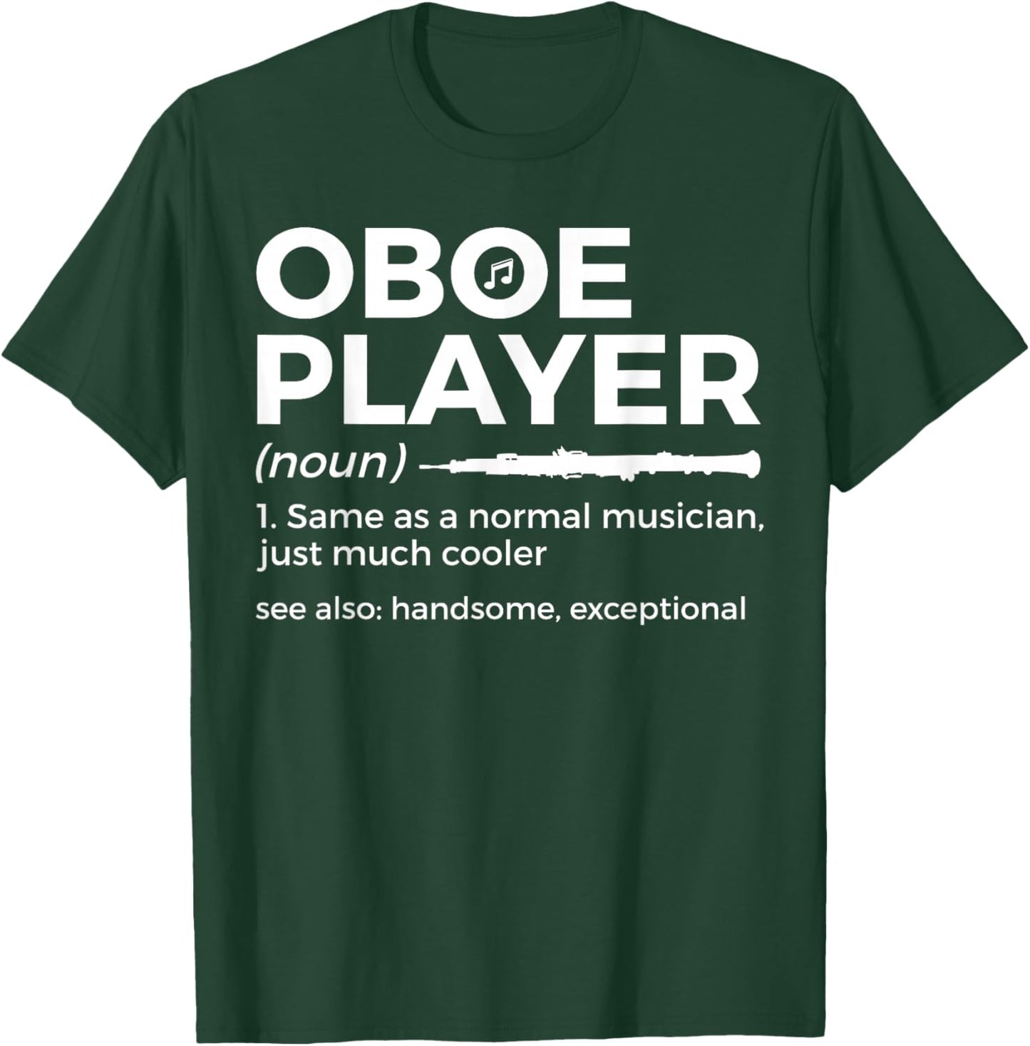 Funny Oboe Player Definition Funny Oboe T-Shirt - T-Shirt | Forest