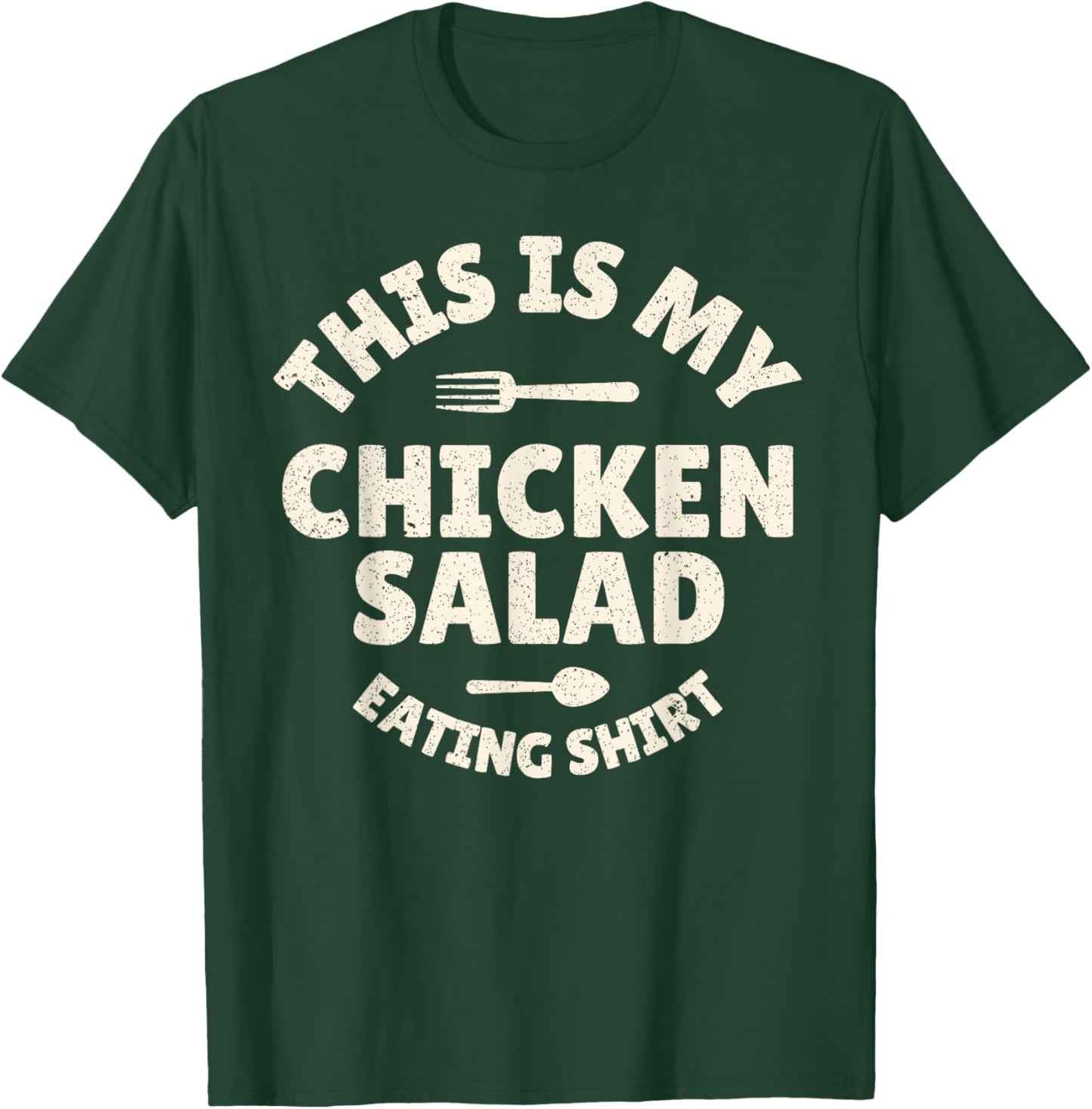 Funny This Is My Chicken Salad Eating T-Shirt - T-Shirt | Forest