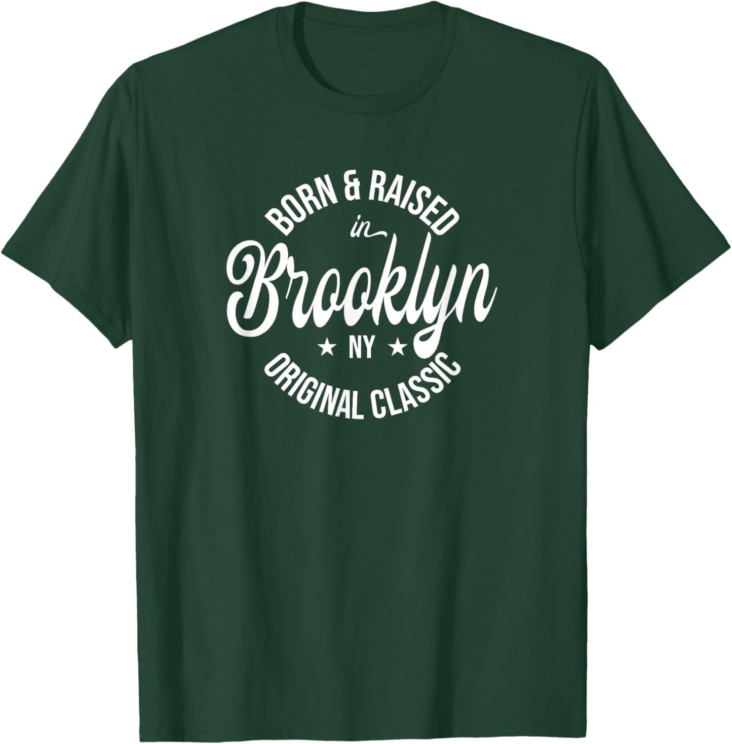 Born and Raised in Brooklyn T-Shirt - T-Shirt | Forest