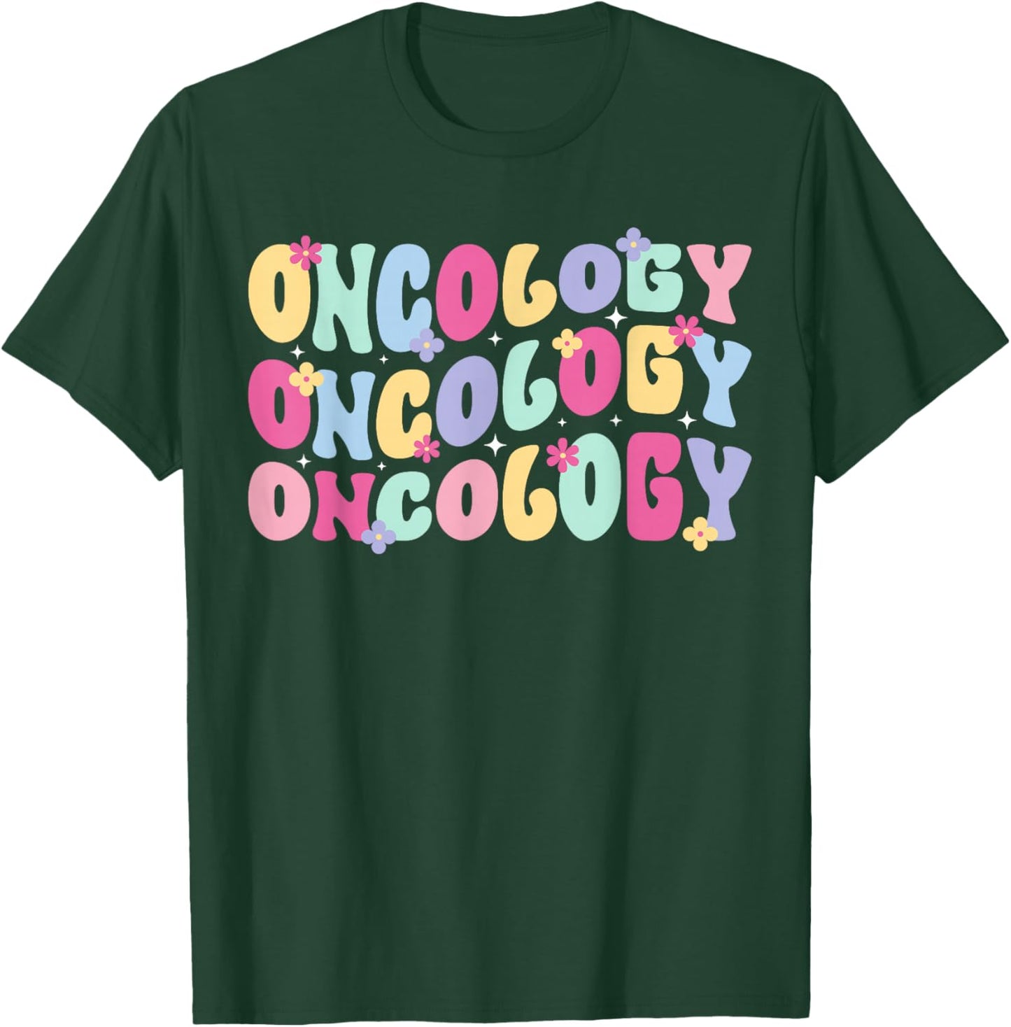 Oncology Groovy Oncology Nurse Appreciation Oncology Nursing T-Shirt - T-Shirt | Forest