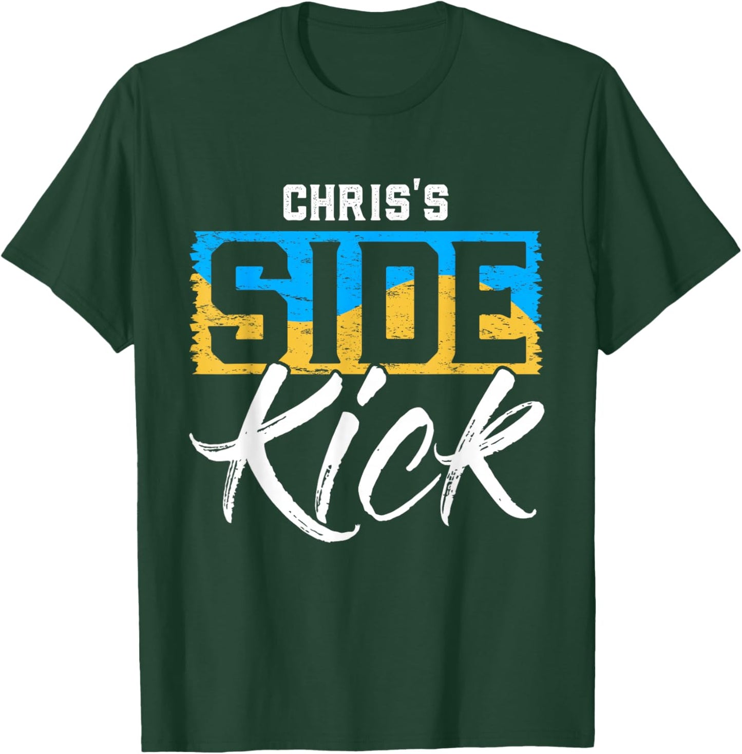 CHRIS'S Side Kick Name CHRIS T-Shirt - T-Shirt | Forest