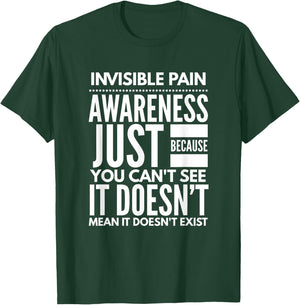 Invisible Pain Awareness - Fibromyalgia Chronic Fatigue T-Shirt - T-Shirt | Forest