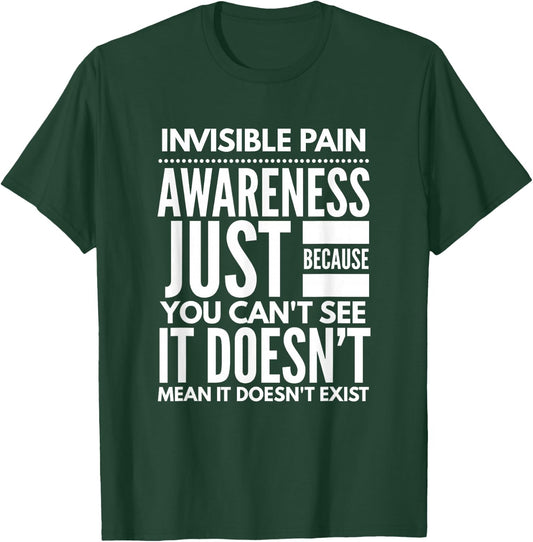 Invisible Pain Awareness - Fibromyalgia Chronic Fatigue T-Shirt - T-Shirt | Forest