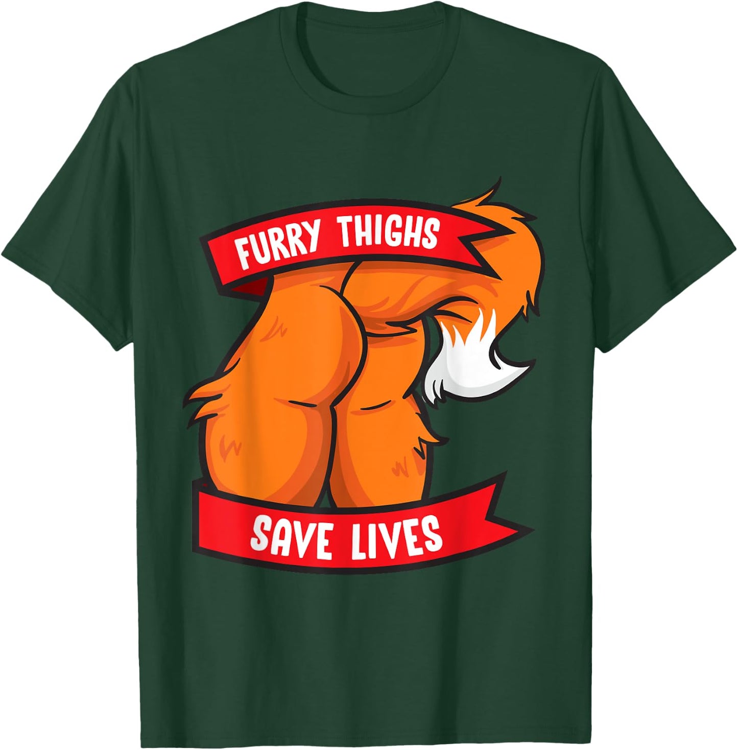 Fox Furry Thighs Save Lives Proud Furry Pride Fandom T-Shirt - T-Shirt | Forest