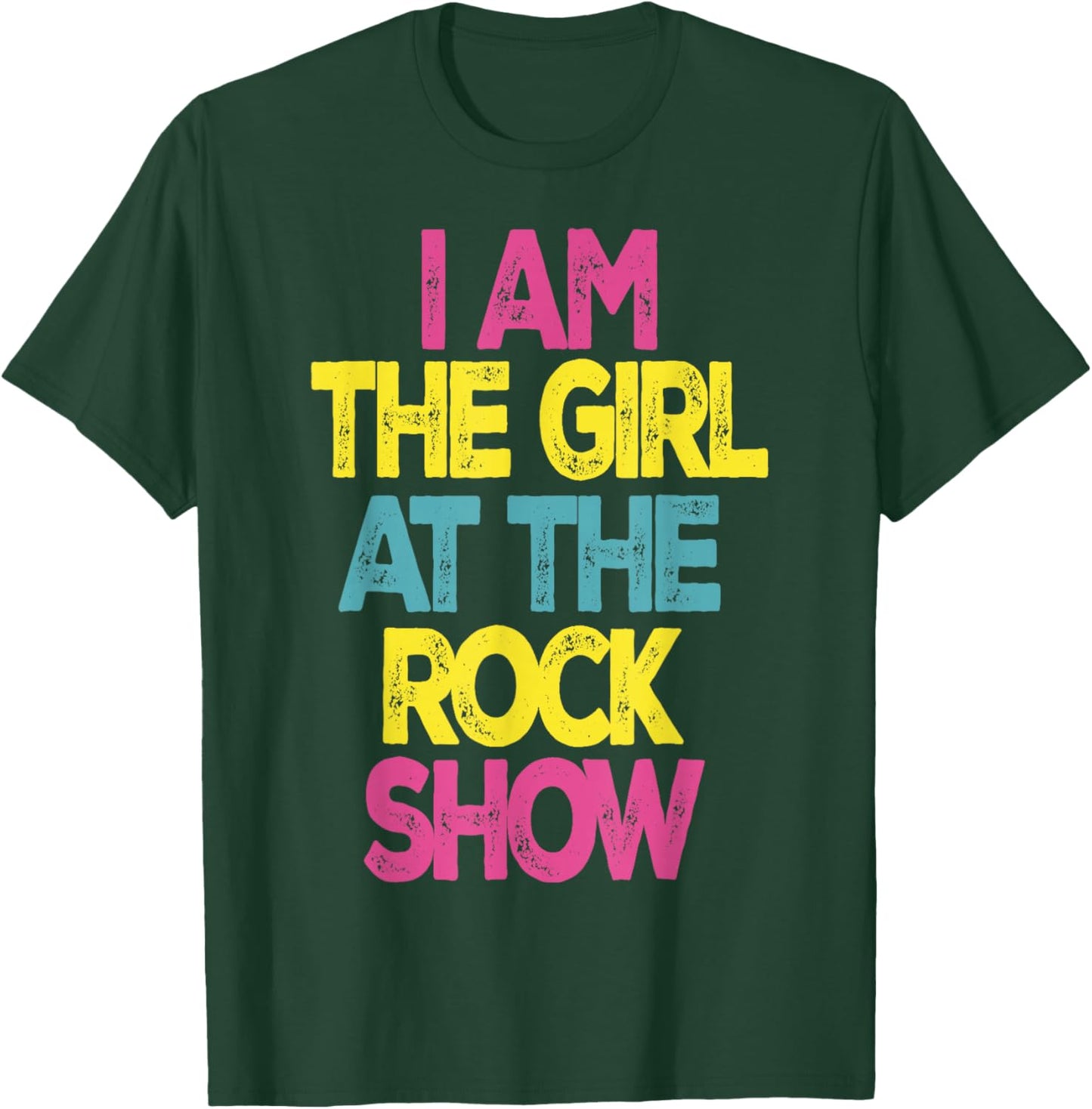 Vintage I Am The Girl At The Rock Show T-Shirt - T-Shirt | Forest