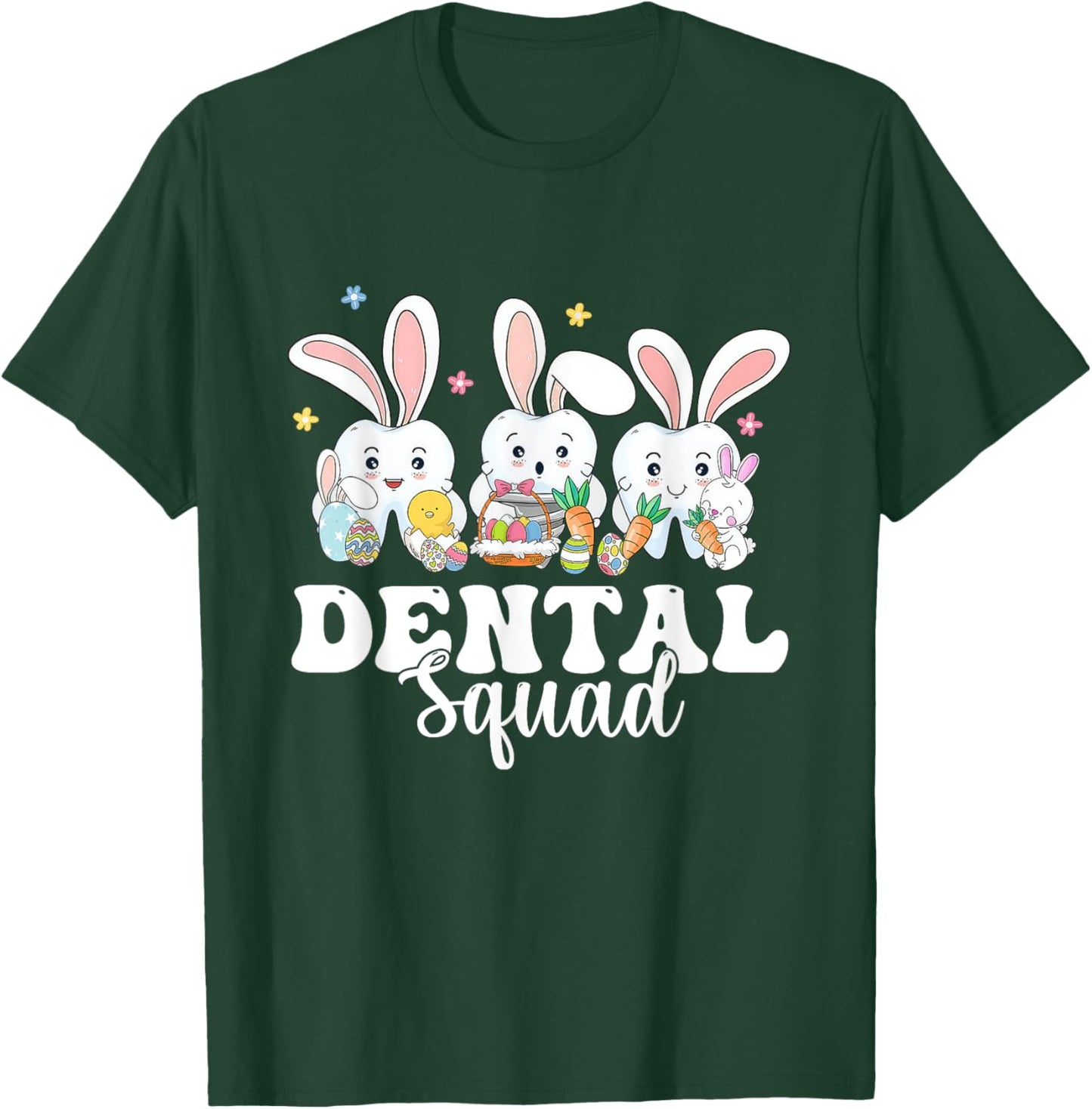 Easter Dental Squad, Dental Crew Teeth Tooth Dentist Women T-Shirt - T-Shirt | Forest