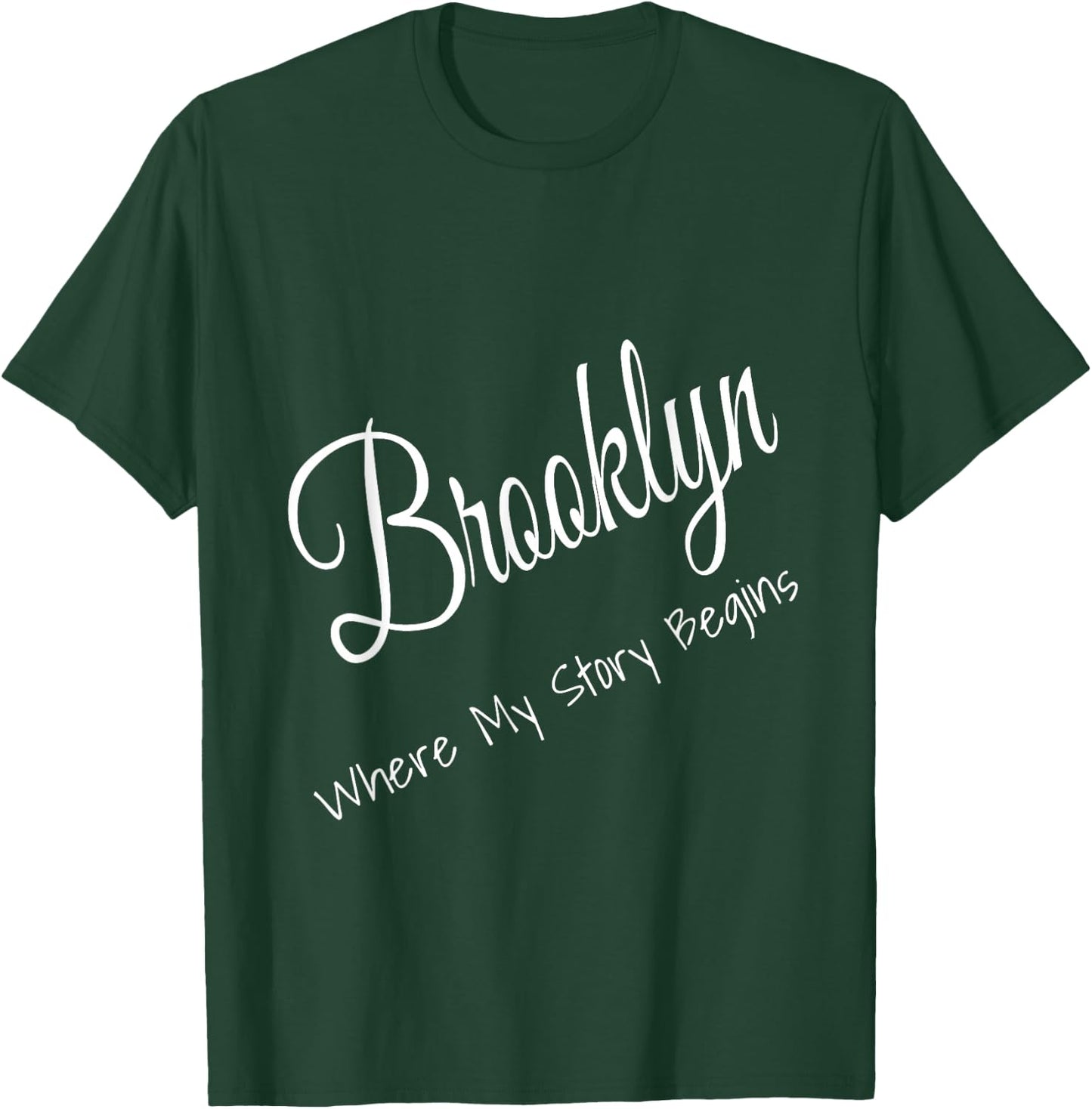 Brooklyn New York - Where My Story Begins Cute T-Shirt - T-Shirt | Forest