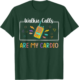 Walkie Calls Are My Cardio Special Education Teacher School T-Shirt - T-Shirt | Forest