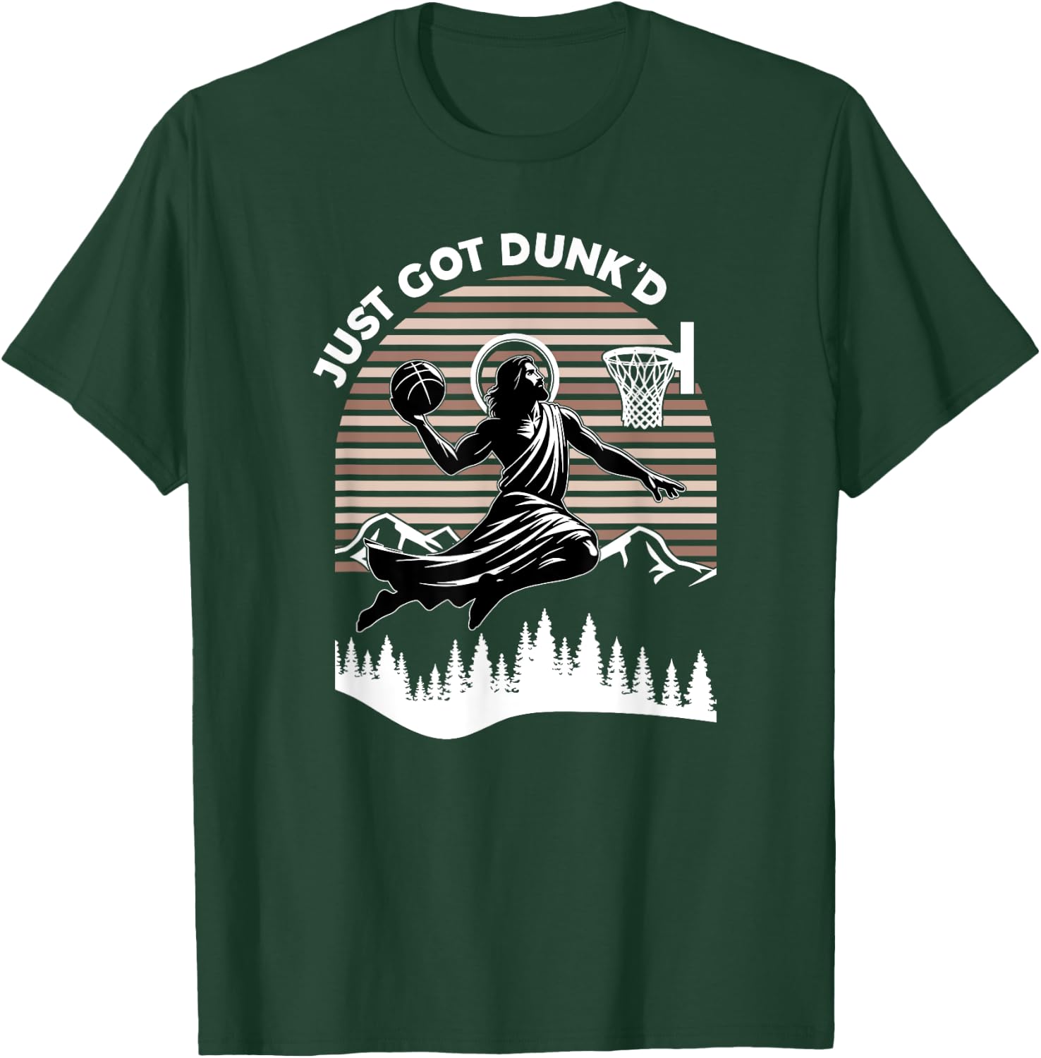 Just Got Dunked, Funny Basketball Jesus T-Shirt - T-Shirt | Forest