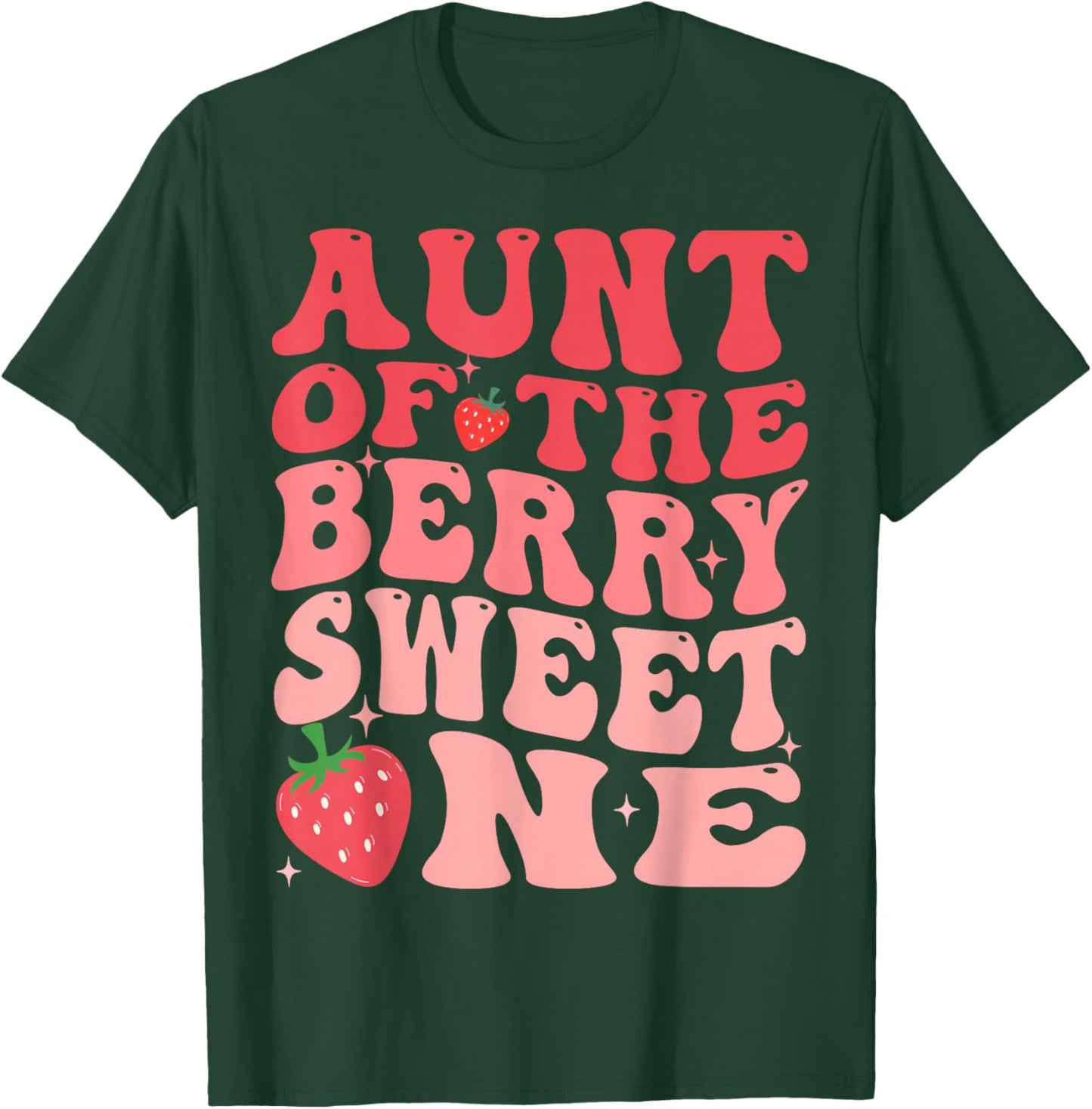 Aunt Of The Berry Sweet One 1st Birthday Strawberry T-Shirt - T-Shirt | Forest