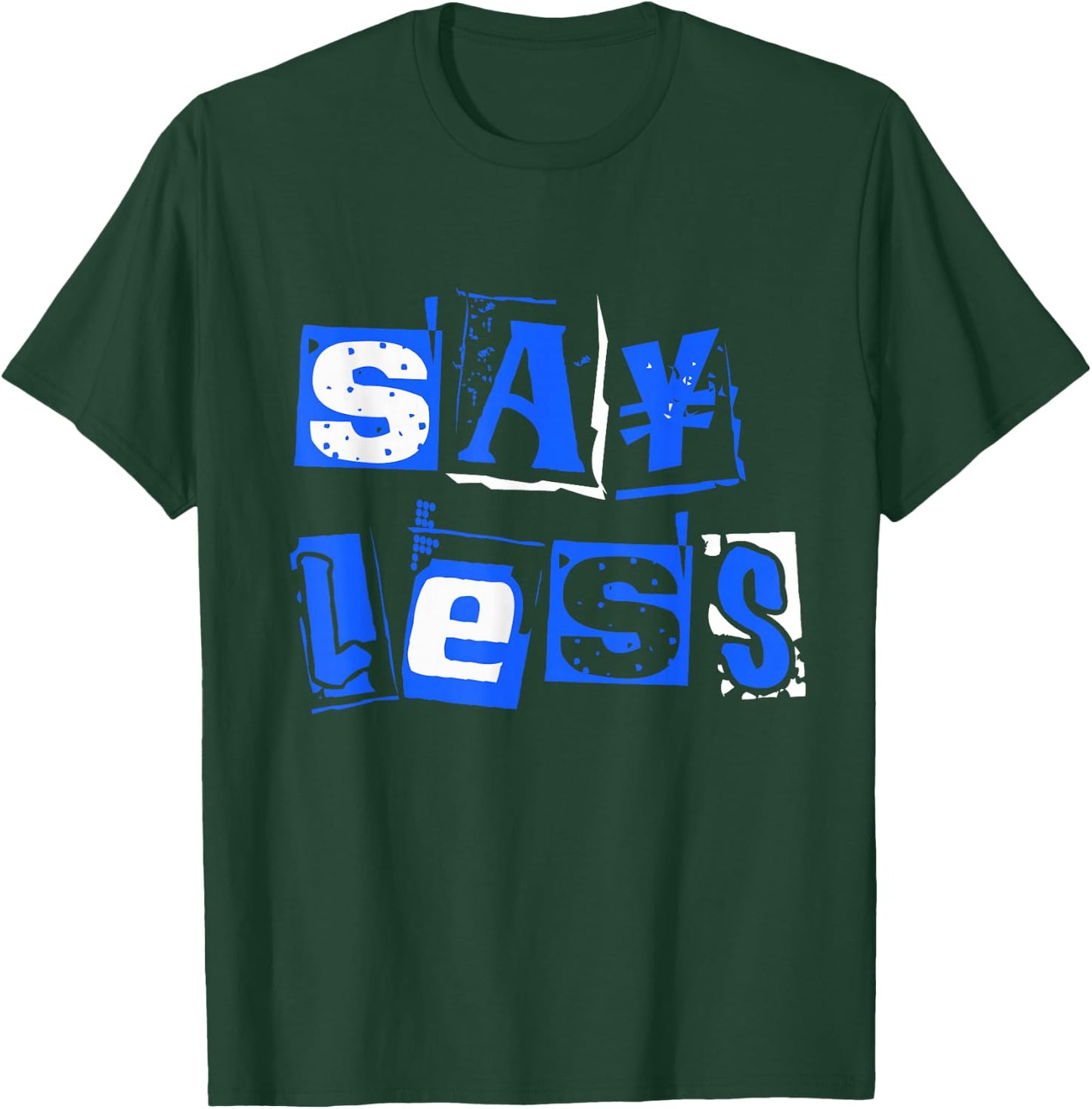 Blue Say Less Royal Blue Graphic T-Shirt - T-Shirt | Forest