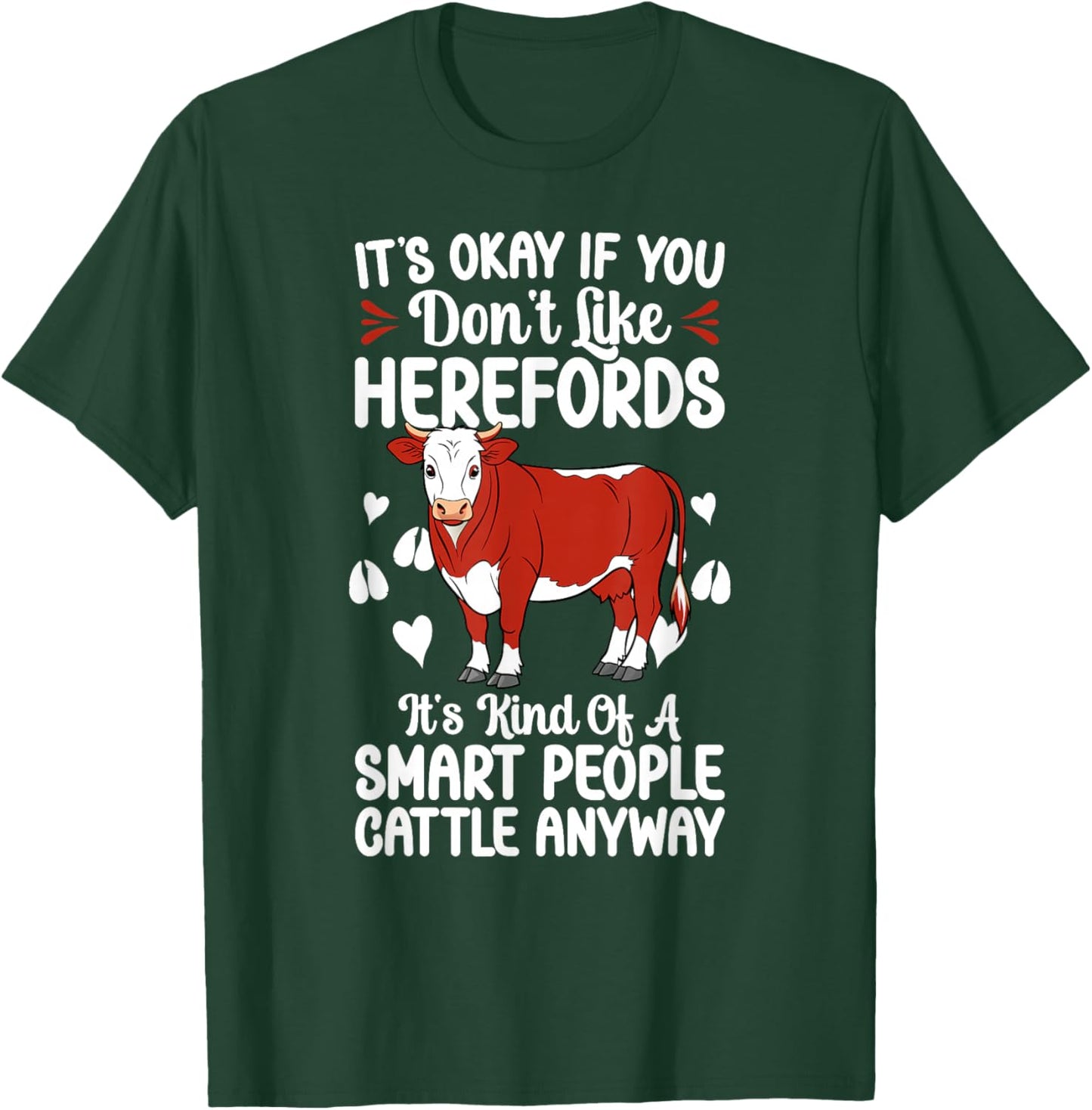 Hereford Cows Funny Hereford Cow Lover Hereford Cattle T-Shirt - T-Shirt | Forest