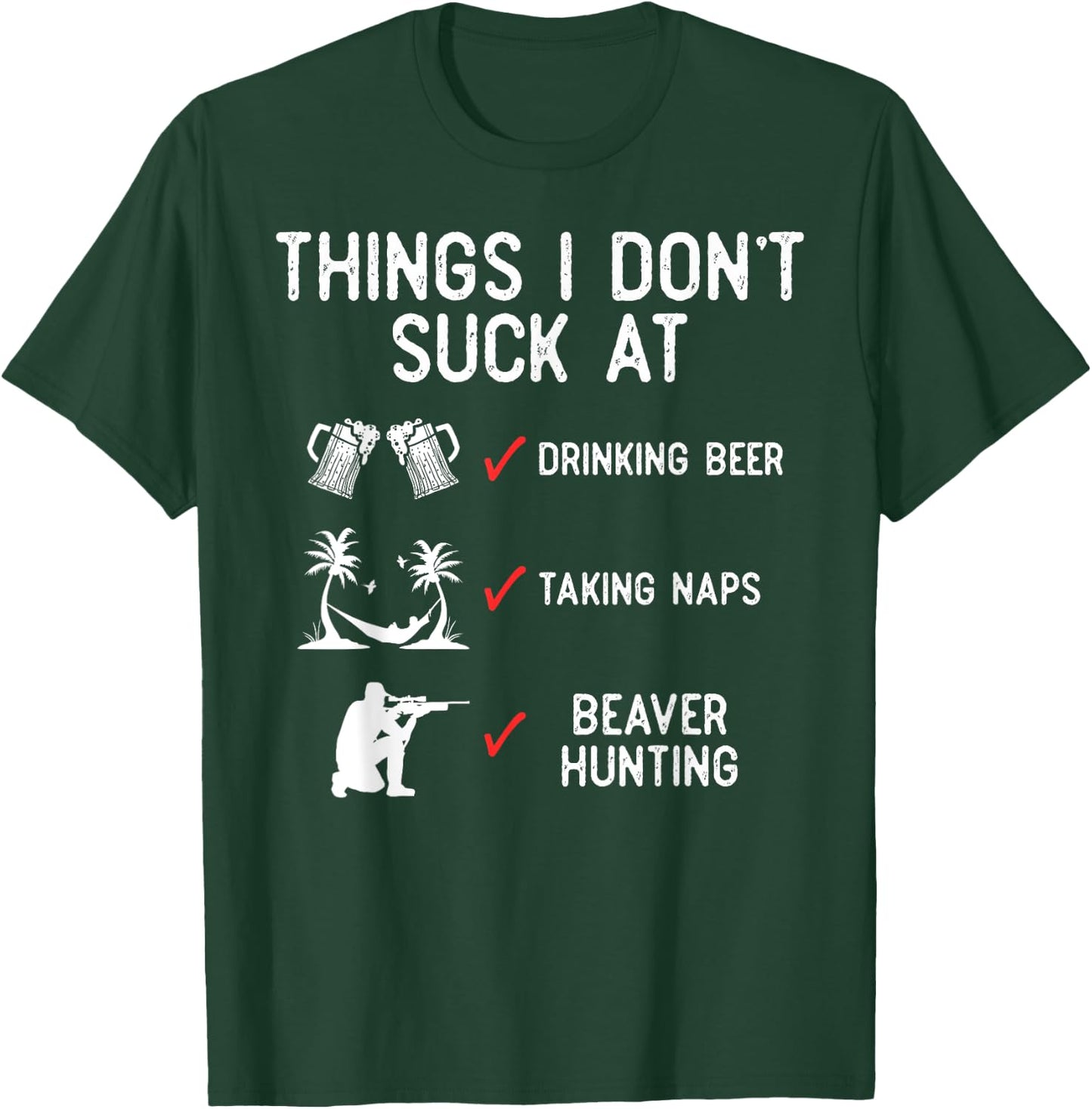 Beaver Hunting Season List Hunter T-Shirt - T-Shirt | Forest
