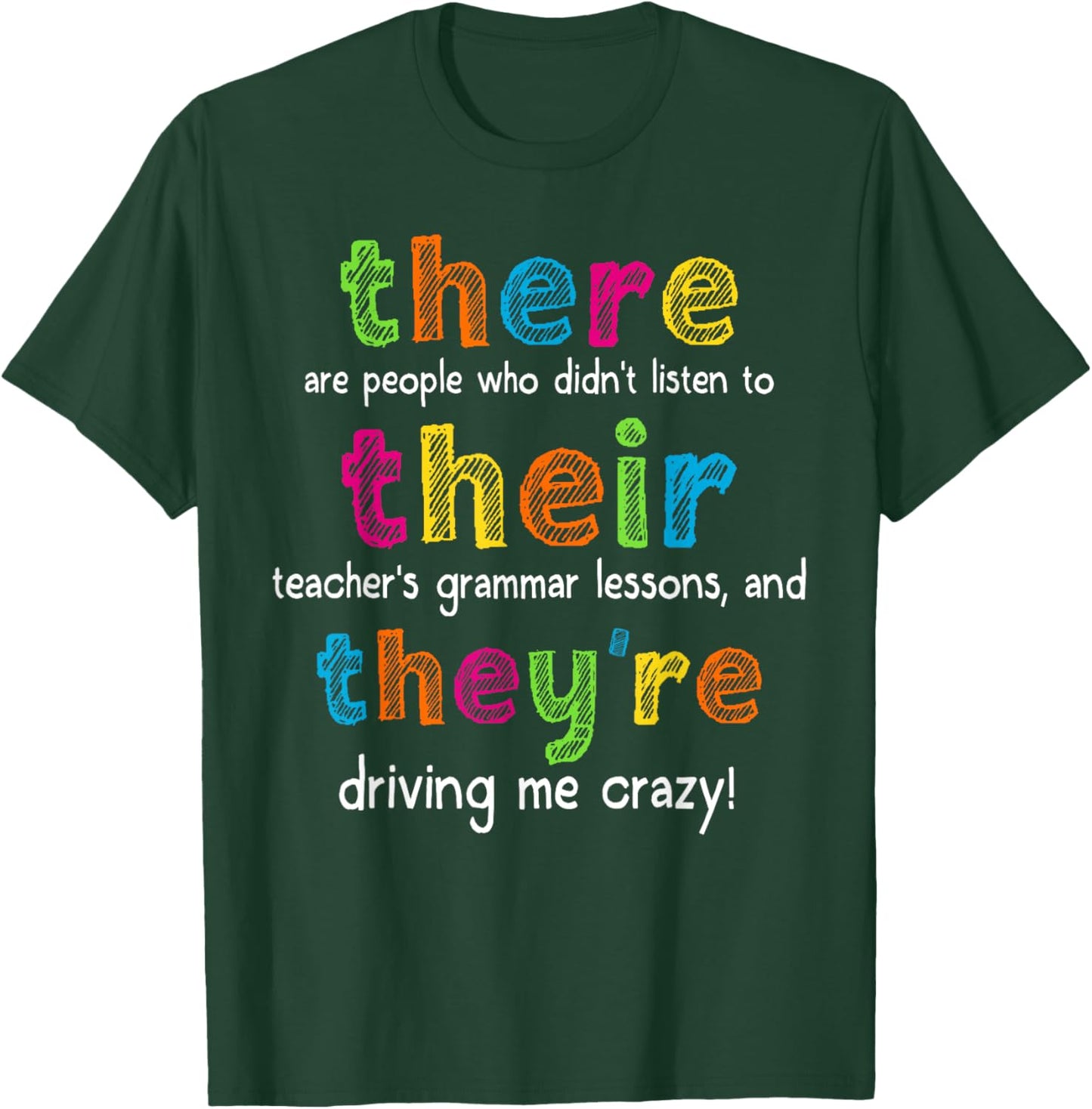 There Their They're English Teacher Grammar Back To School T-Shirt - T-Shirt | Forest
