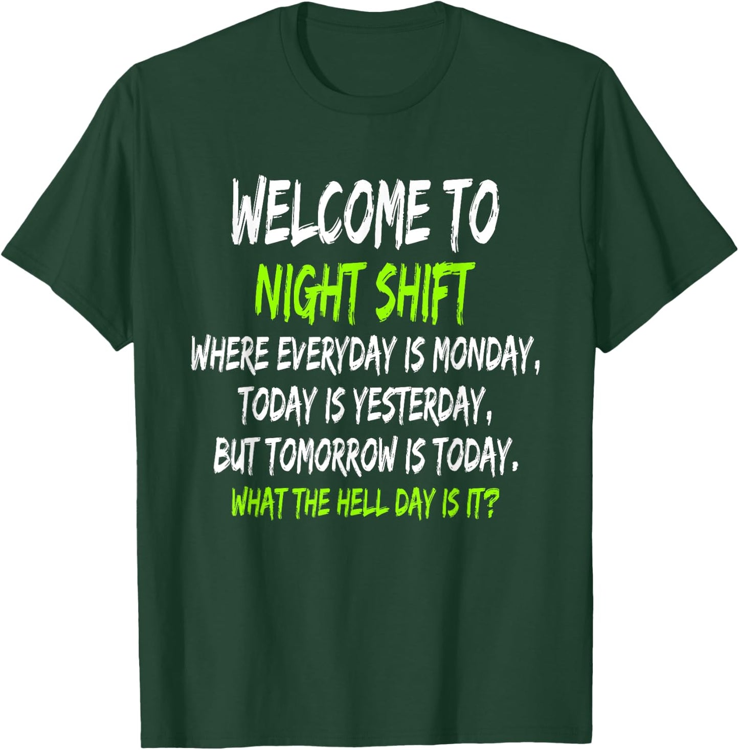Night Shift Workers, Funny Midnight Shift T-Shirt - T-Shirt | Forest