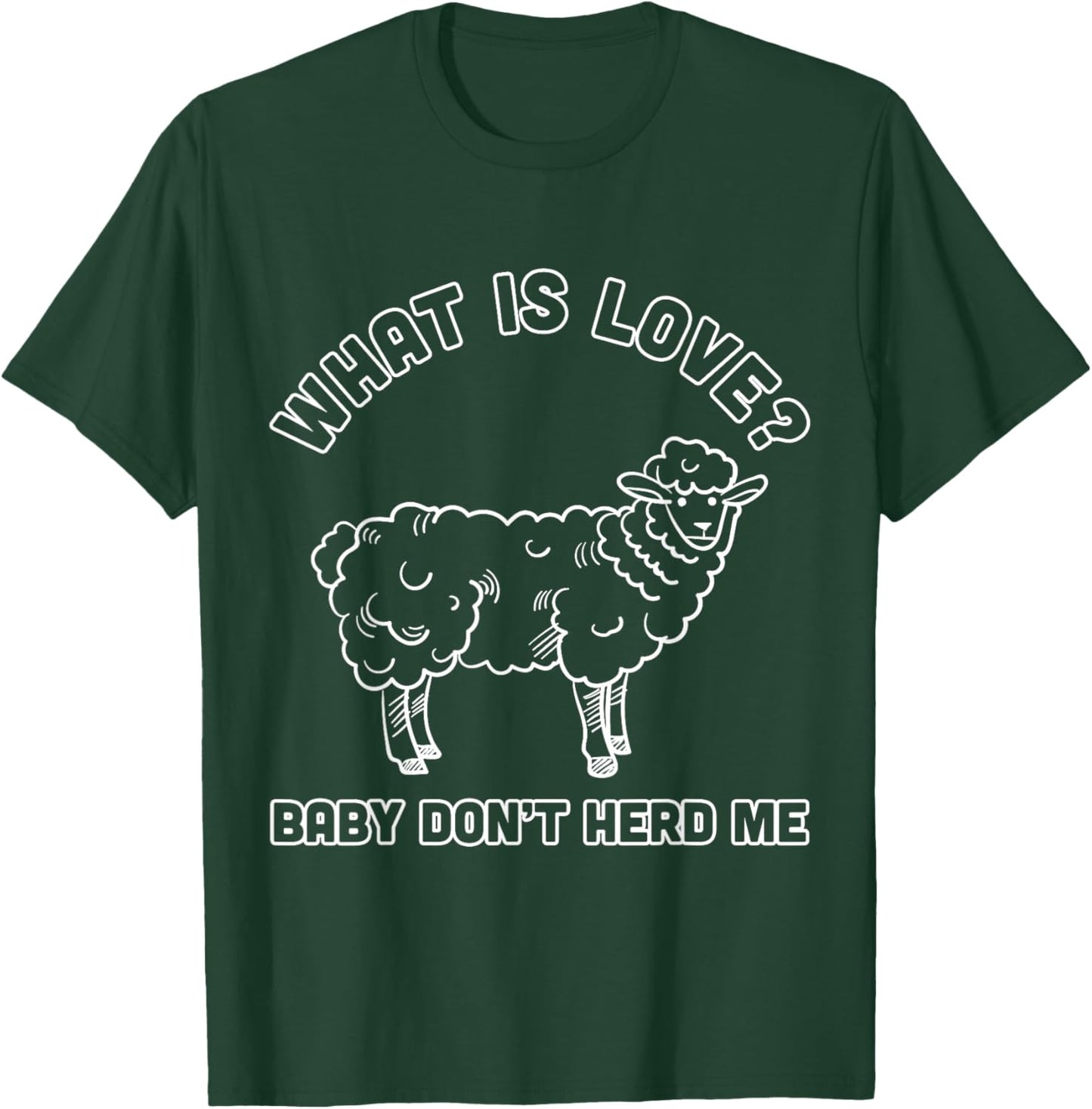 Funny Sheep Design Baby don't Herd Me for Farmers T-Shirt - T-Shirt | Forest
