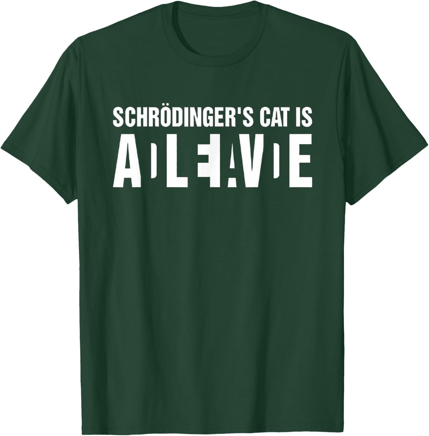 Schrodinger's Cat Is Alive Dead Women T-Shirt - T-Shirt | Forest
