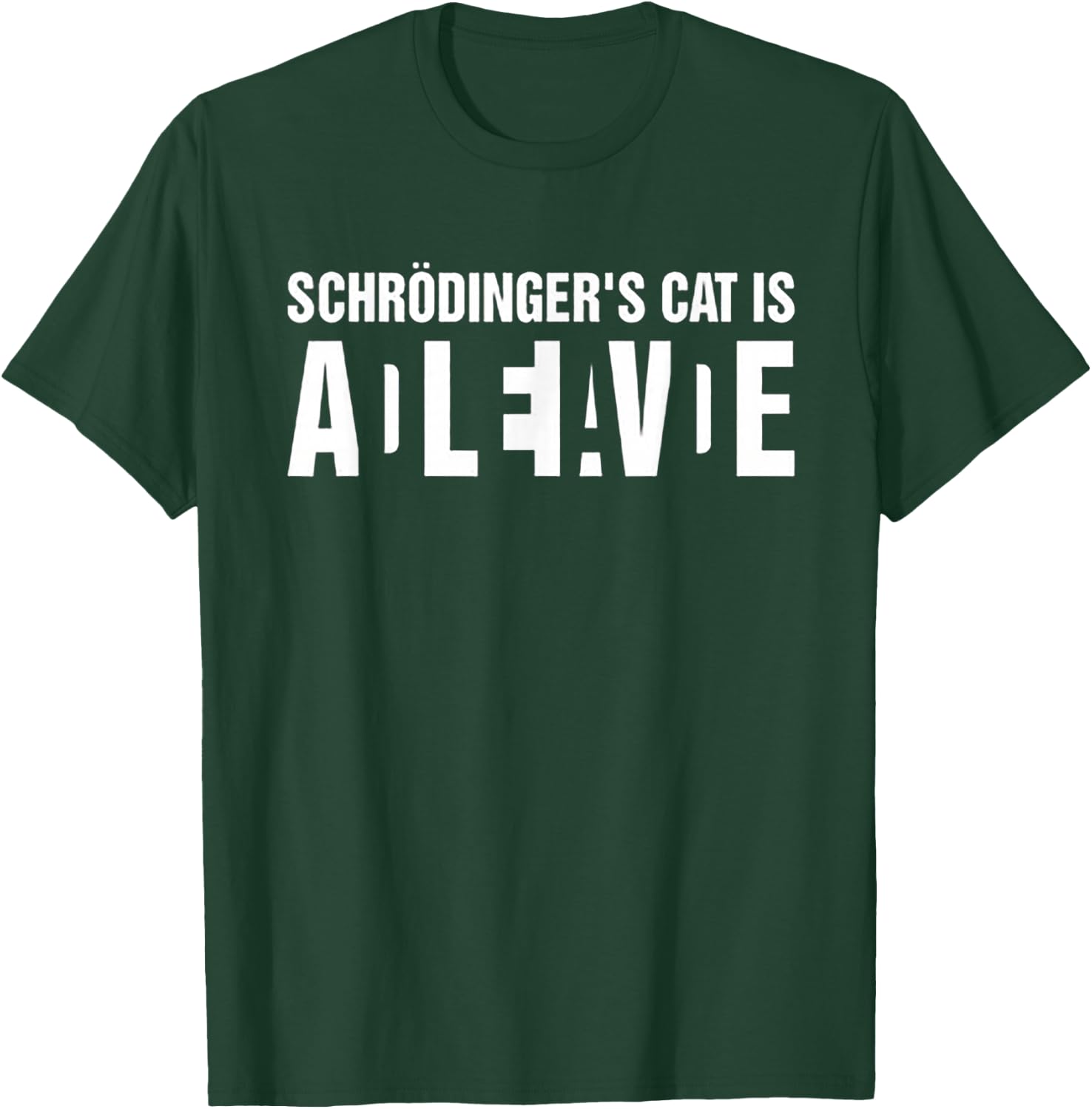 Schrodinger's Cat Is Alive Dead Women T-Shirt - T-Shirt | Forest