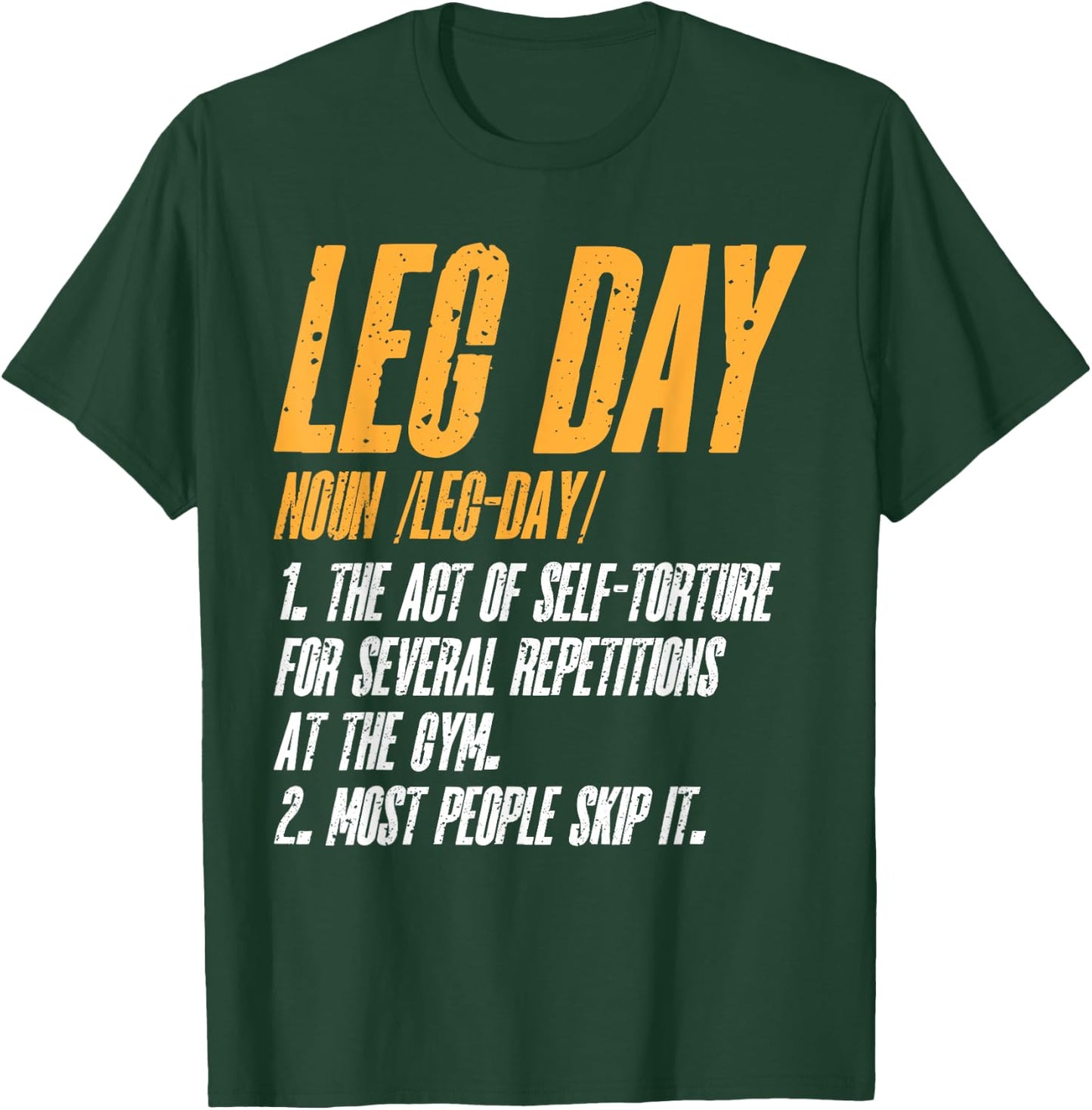 Fitness Training Workout Gym Leg Day Definition T-Shirt - T-Shirt | Forest