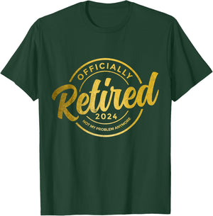 Retirement 2024 Nicht mein Problem mehr Vintage Retirement T-Shirt - T-Shirt | Forest