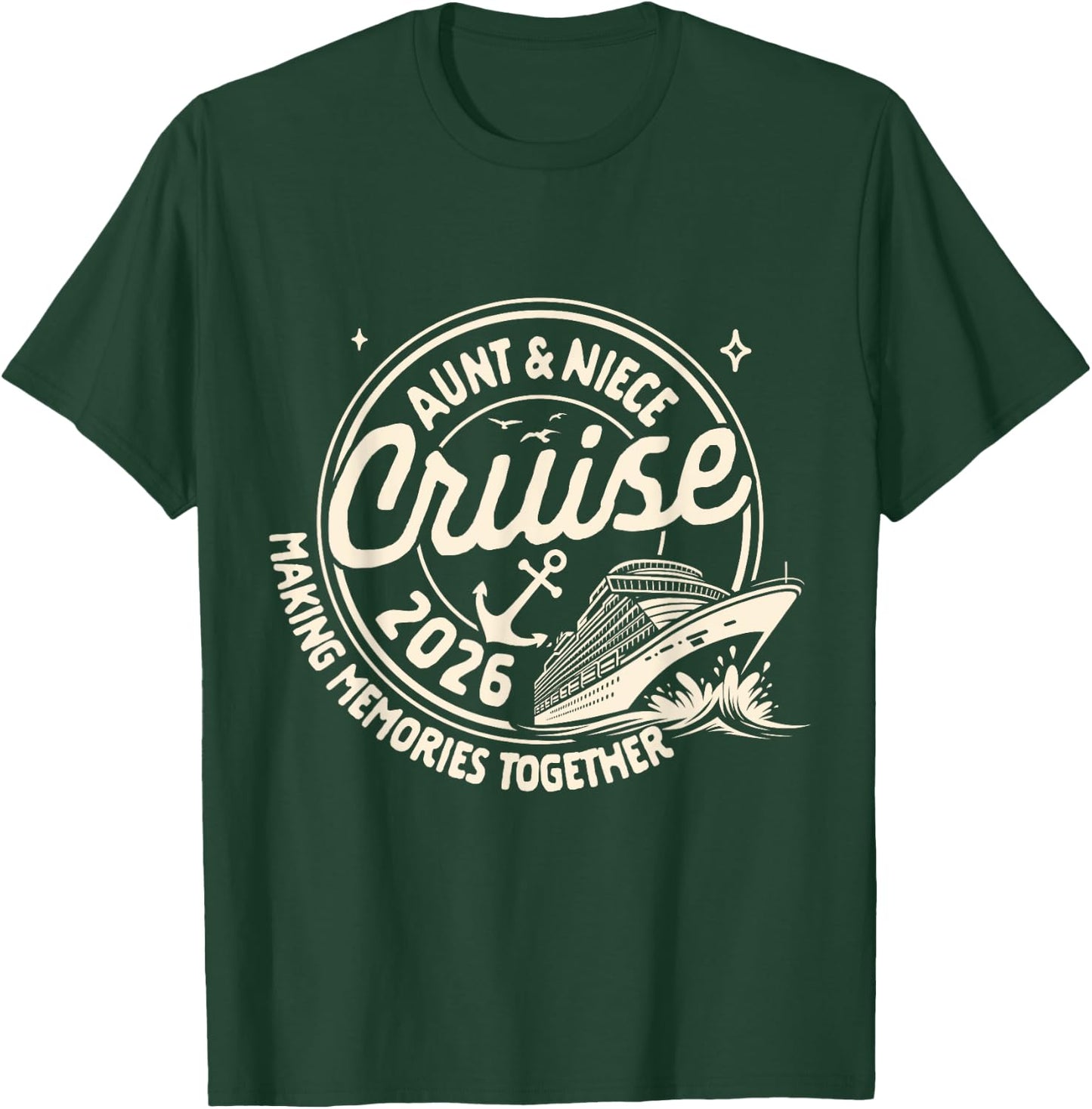 Cruise Trip Family Trip Cruising Aunt & Niece Cruise 2026 T-Shirt - T-Shirt | Forest