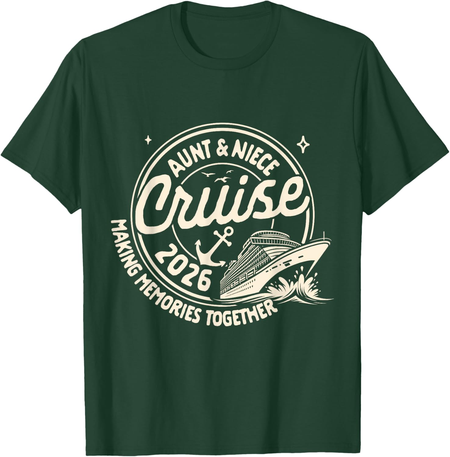 Cruise Trip Family Trip Cruising Aunt & Niece Cruise 2026 T-Shirt - T-Shirt | Forest