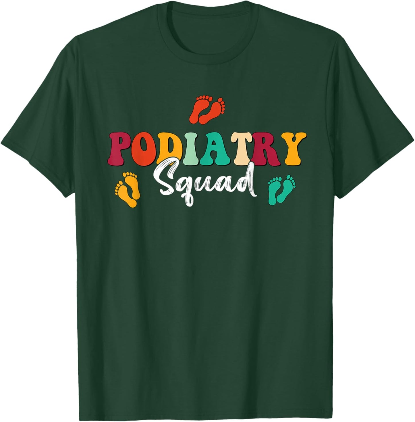 Retro Groovy Podiatry Squad Footprint Podiatrist T-Shirt - T-Shirt | Forest