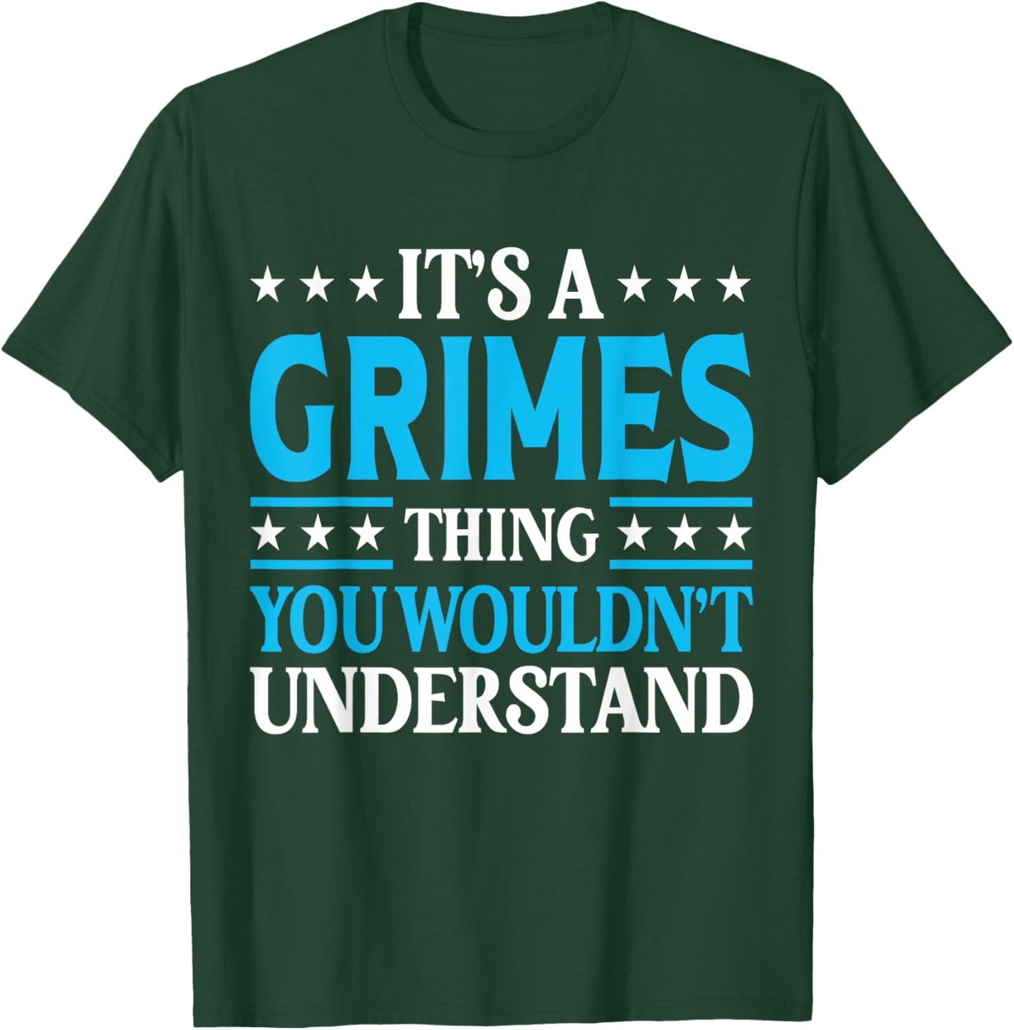 It's A Grimes Thing Surname Funny Family Last Name Grimes T-Shirt - T-Shirt | Forest