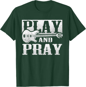 Musician Bass Guitar Player Christian Guitar Play And Pray T-Shirt - T-Shirt | Forest