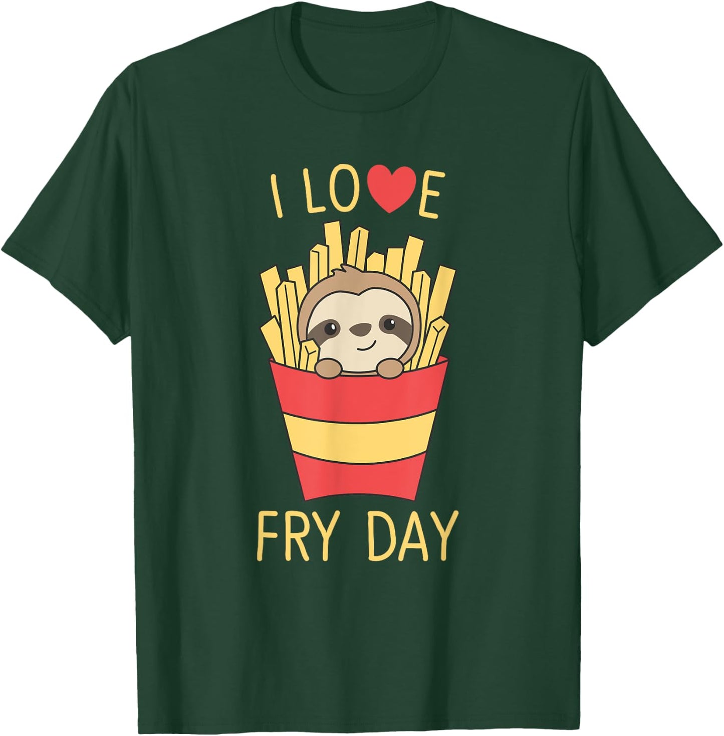 I Love Fry Day Fries Friday Funny Sloth T-Shirt - T-Shirt | Forest