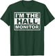 I'm The Hall Monitor T-Shirt - T-Shirt | Forest