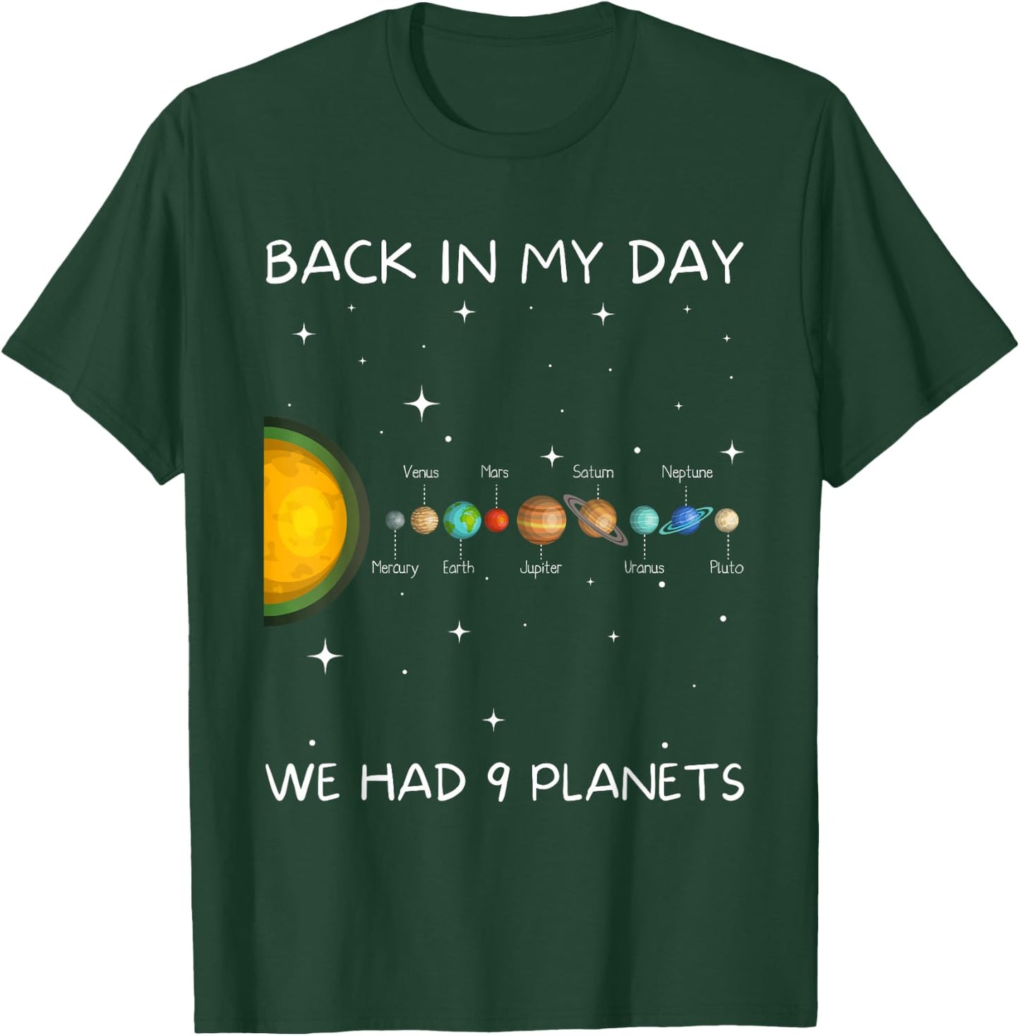 Back In My Day We Had Nine Planets - Space & Pluto Astronomy T-Shirt - T-Shirt | Forest