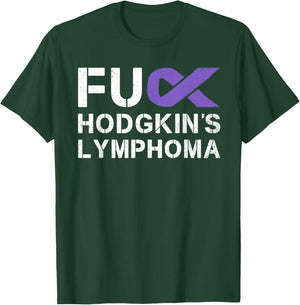 Fuck Hodgkin's Lymphoma Cancer Awareness Ribbon Support T-Shirt - T-Shirt | Forest