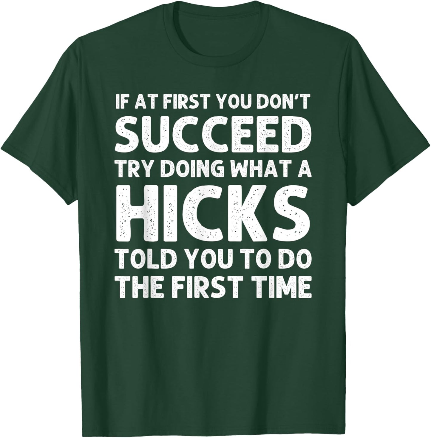 HICKS Funny Surname Family Tree Birthday Reunion Idea T-Shirt - T-Shirt | Forest