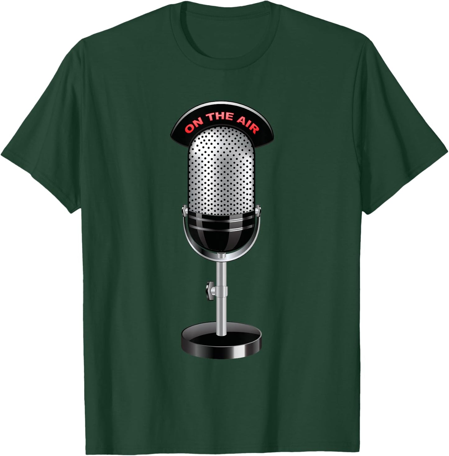 On The Air With Radio Host And Podcasting Microphone T-Shirt - T-Shirt | Forest
