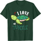 Fun Cute I Love My Turtle Lovers Gift T-Shirt - T-Shirt | Forest