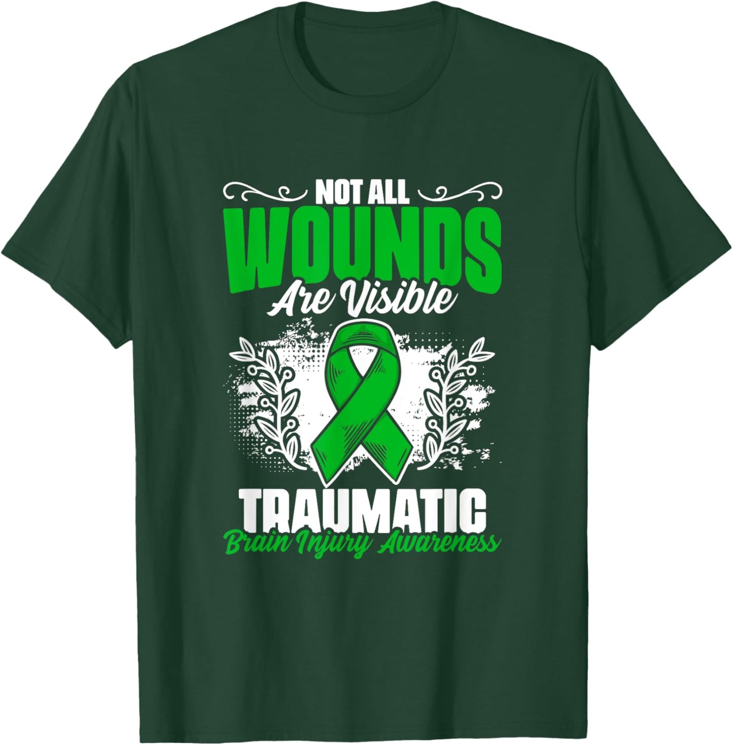 Not All Wounds Are Visible Traumatic Brain Injury TBI T-Shirt - T-Shirt | Forest