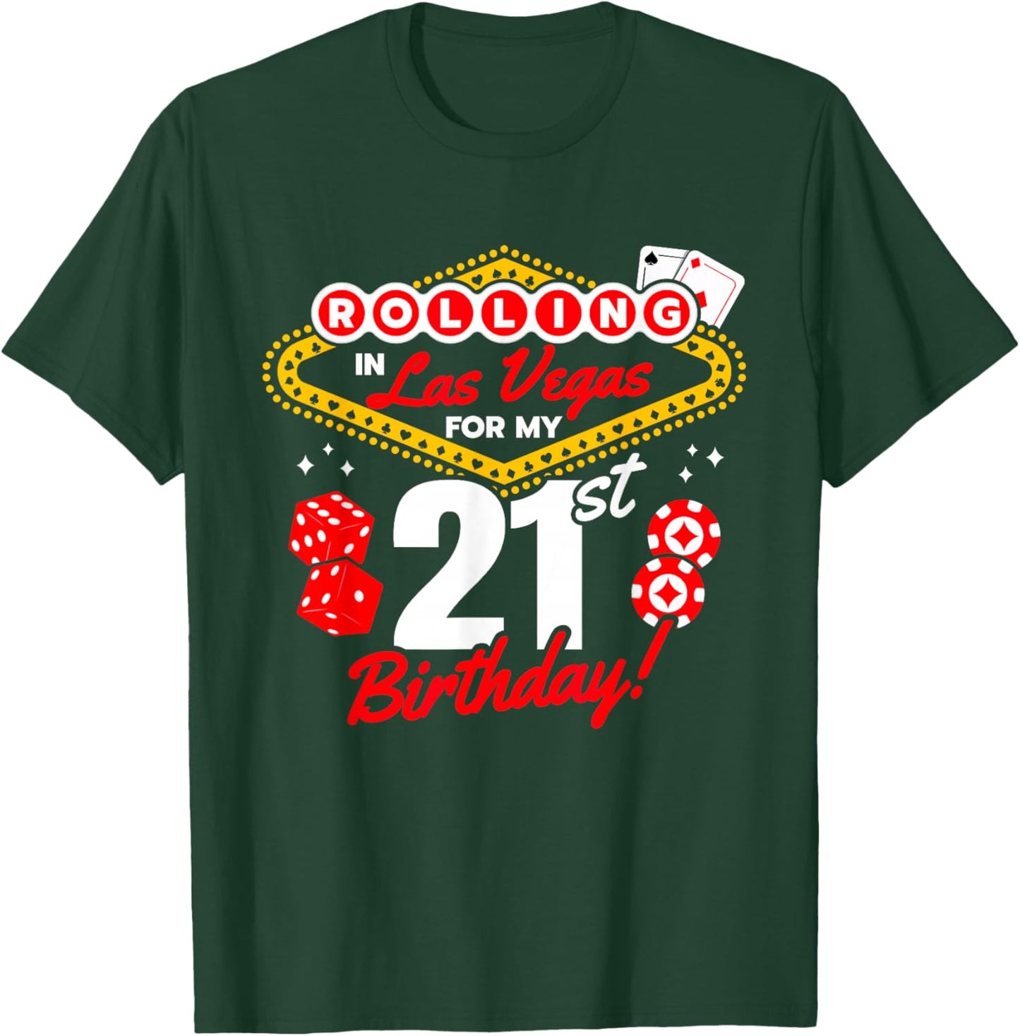 Las Vegas Birthday - Rolling in Vegas - 21st Birthday T-Shirt - T-Shirt | Forest