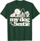 Peanuts - Snoopy And Charlie Brown My Dog Is My Bestie T-Shirt - T-Shirt | Forest