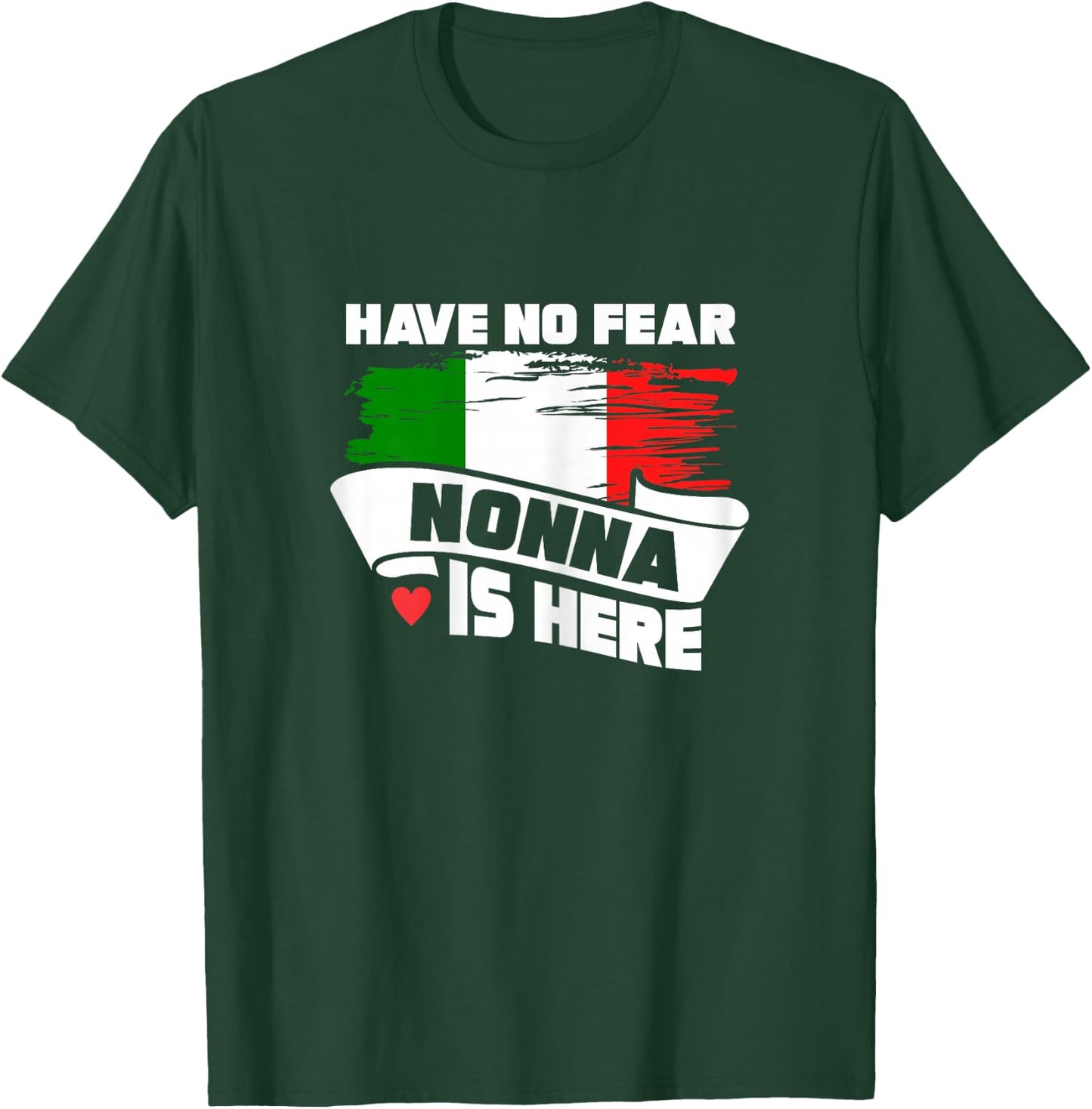 Grandmother Shirt Have No Fear Nonna Is Here Granny T-Shirt - T-Shirt | Forest