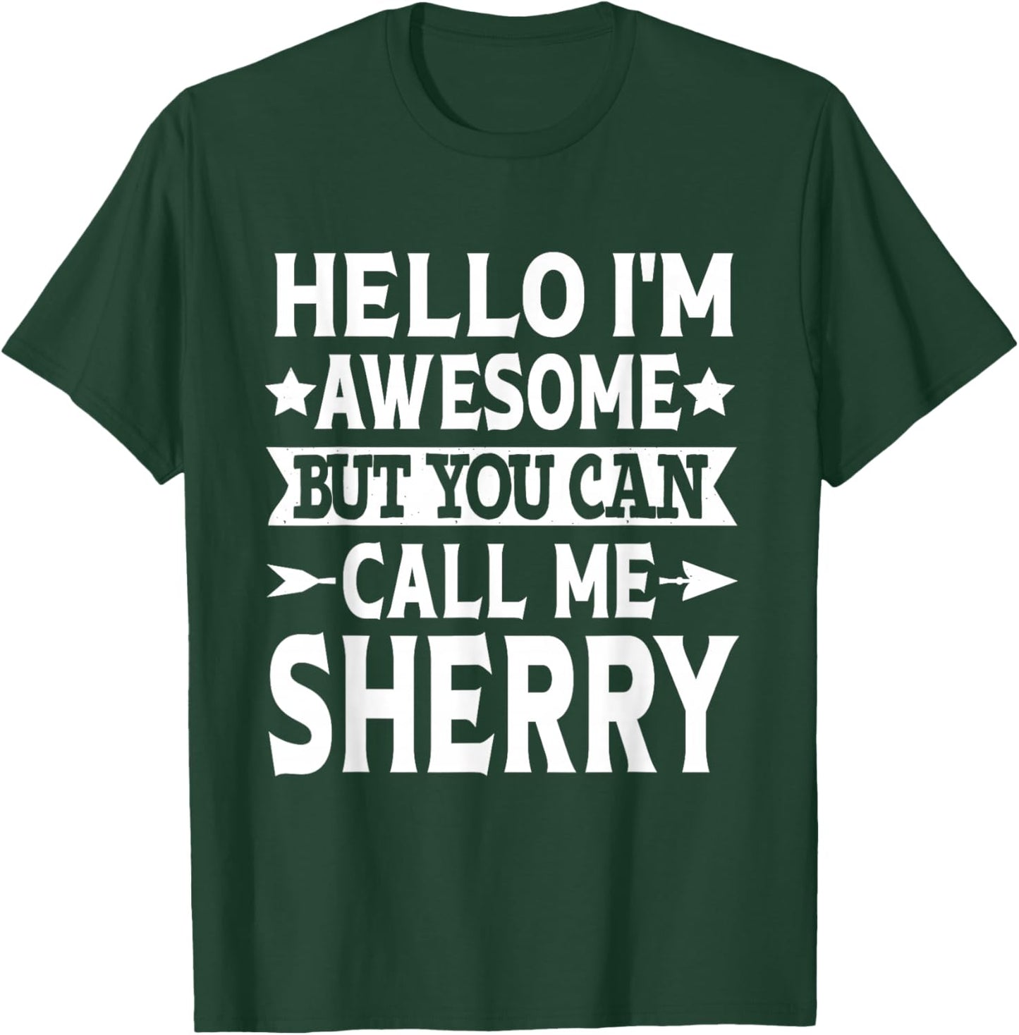 Sherry Surname Call Me Sherry Family Team Last Name Sherry T-Shirt - T-Shirt | Forest