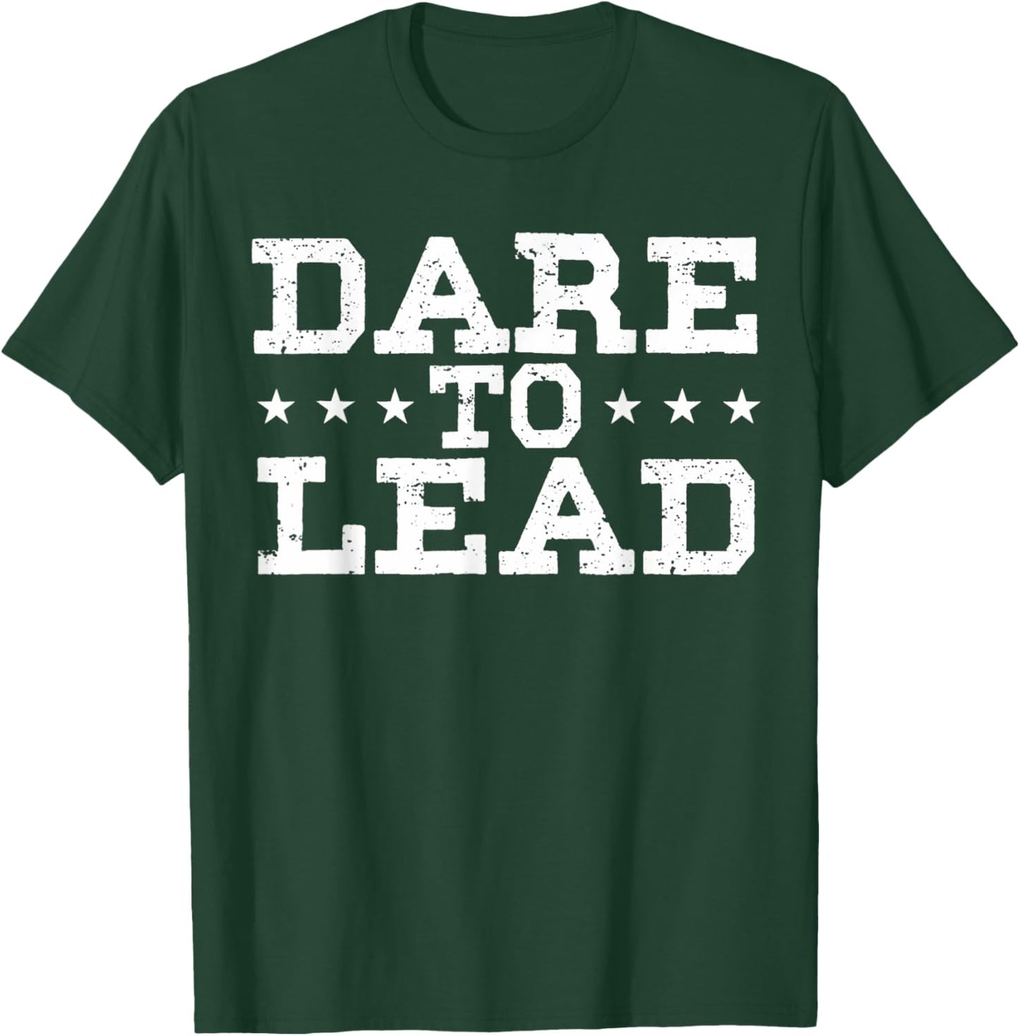 Leader Boss Manager Ceo Leadership Quotes Dare To Lead T-Shirt - T-Shirt | Forest