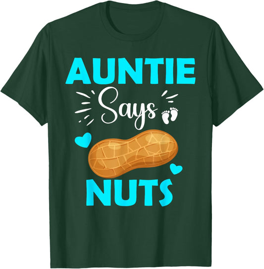 Cute Team Boy Auntie Says Nuts Gender Reveal T-Shirt - T-Shirt | Forest