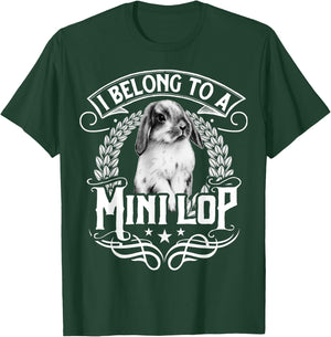 I Belong To A Mini Lop T-Shirt - T-Shirt | Forest