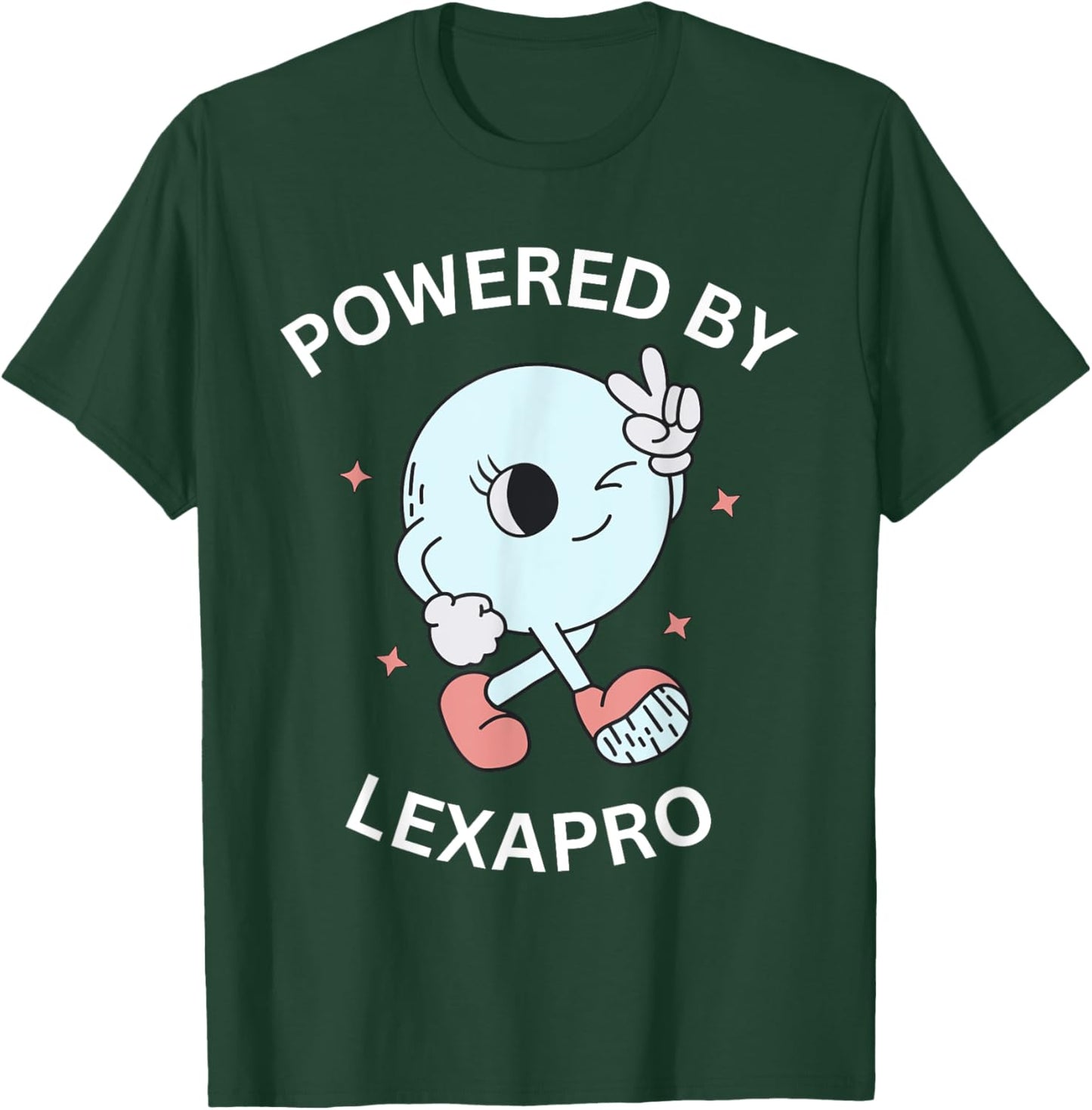 Powered By Lexapro T-Shirt - T-Shirt | Forest