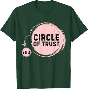Sarcasm Circle Of Trust Funny T-Shirt - T-Shirt | Forest