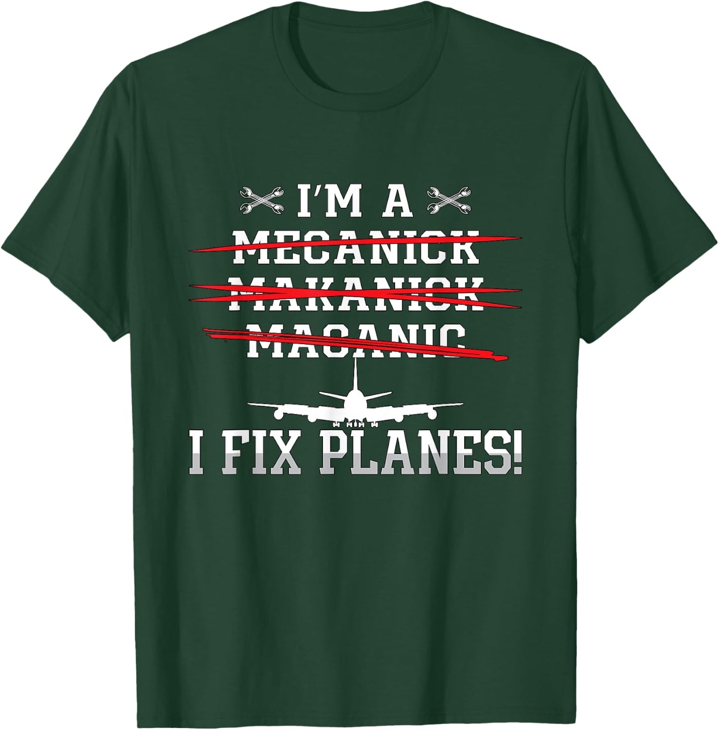 I'm A I Fix Planes Love Airplanes Aviation Aircraft Mechanic T-Shirt - T-Shirt | Forest