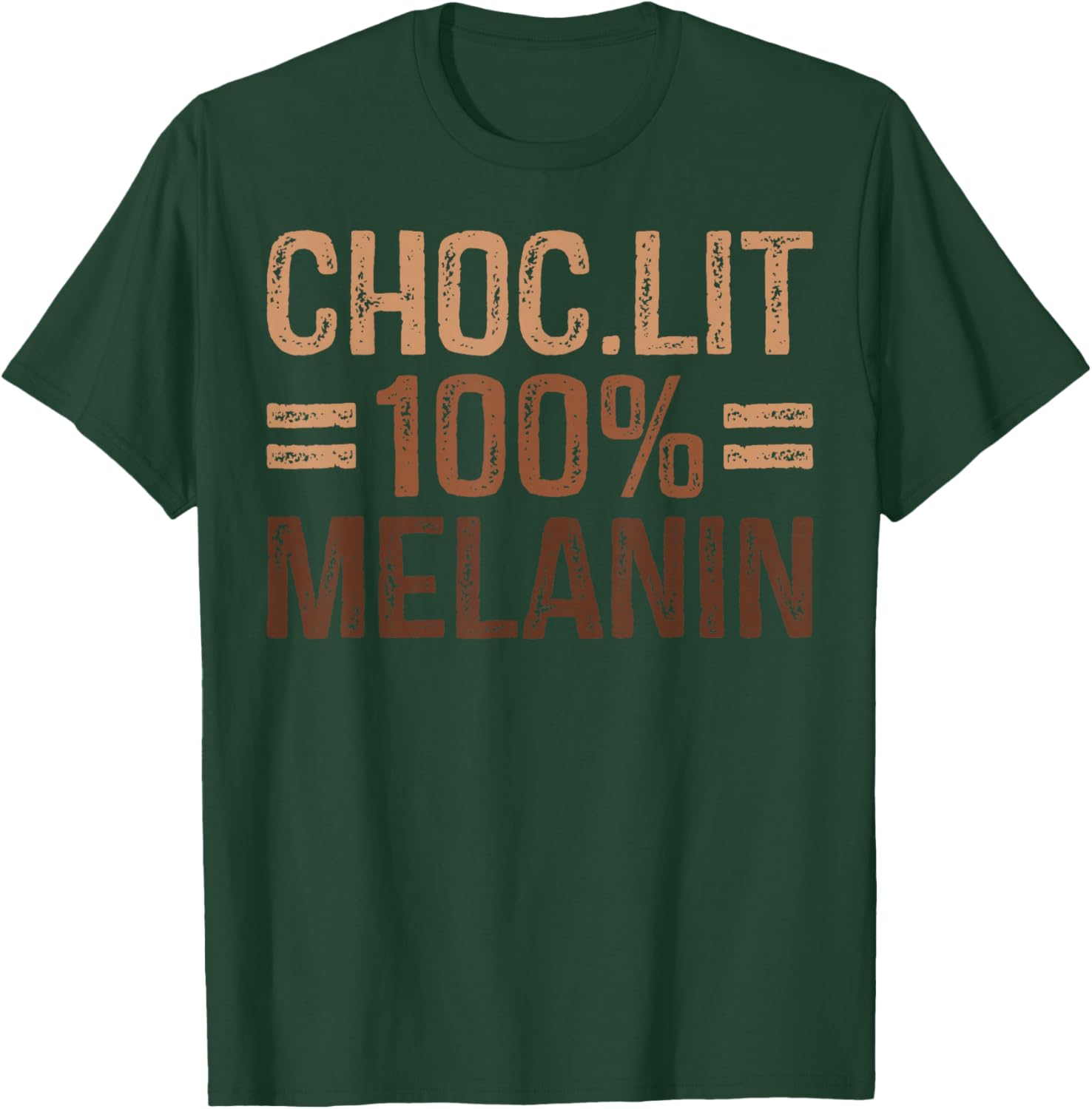 Choc Lit Melanin Black Pride History BHM African Men Women T-Shirt - T-Shirt | Forest